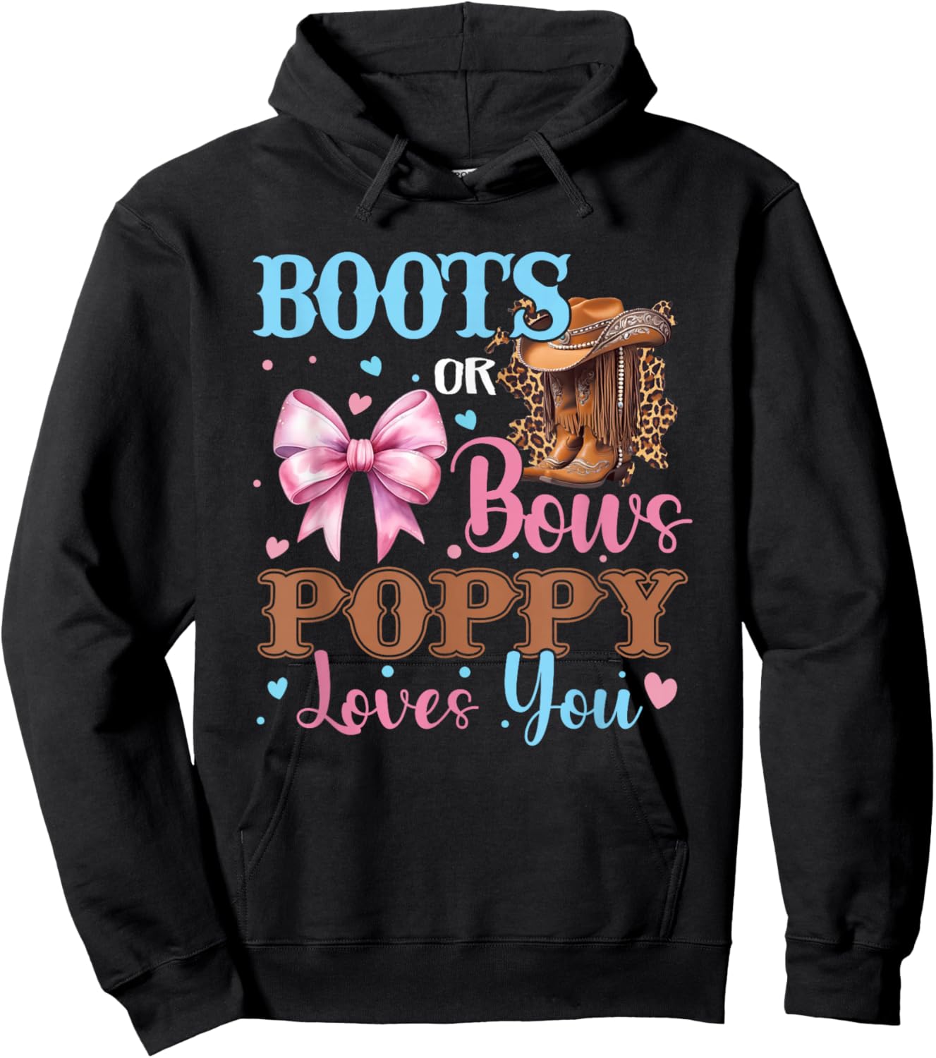 Boots or Bows Poppy Loves You Gender Reveal Family Hoodie - Hoodie | Black