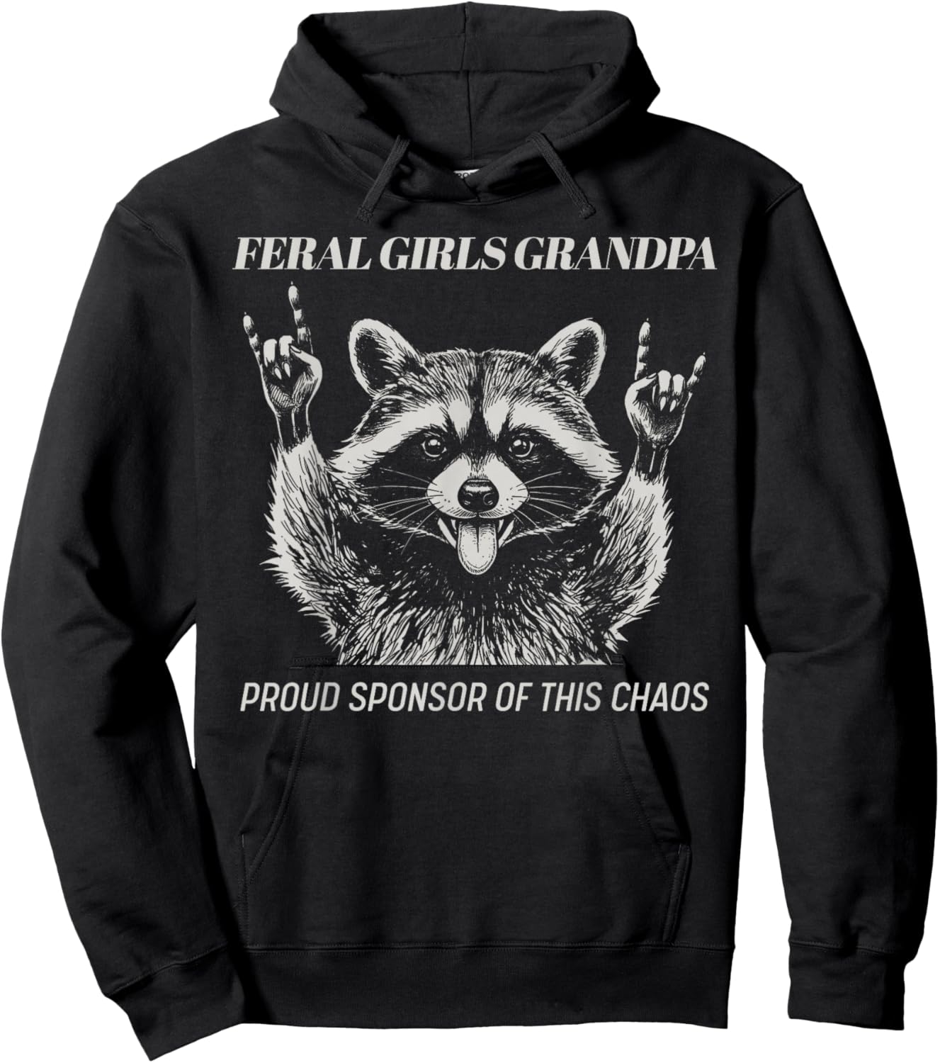 Funny Fathers Day Men Feral Girls Grandpa Proud Sponsor Hoodie - Hoodie | Black