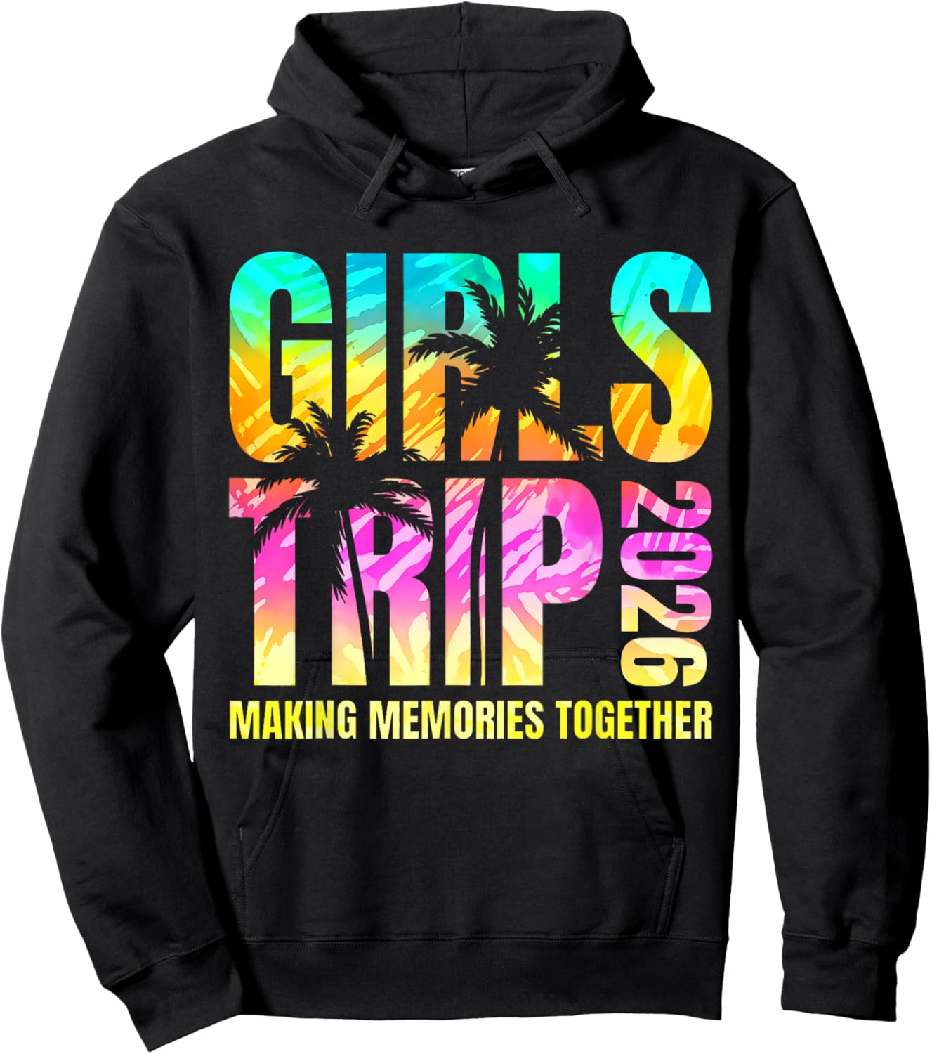 Tie Dye Girls Trip 2026 Matching Summer Beach Vacation 2026 Hoodie - Hoodie | Black