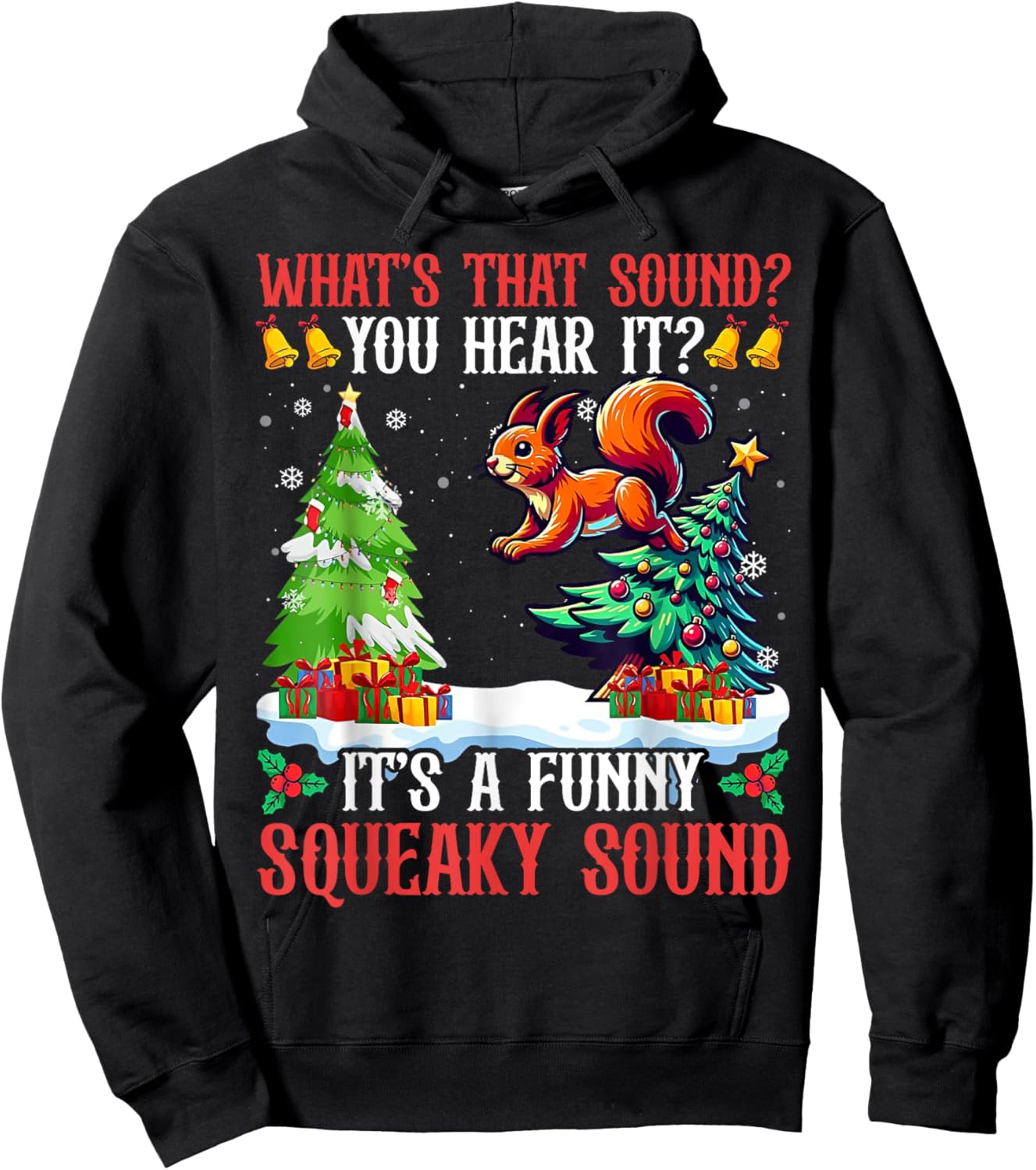What That Sound You Hear It It's A Funny Squeaky Sound Hoodie - Hoodie | Black