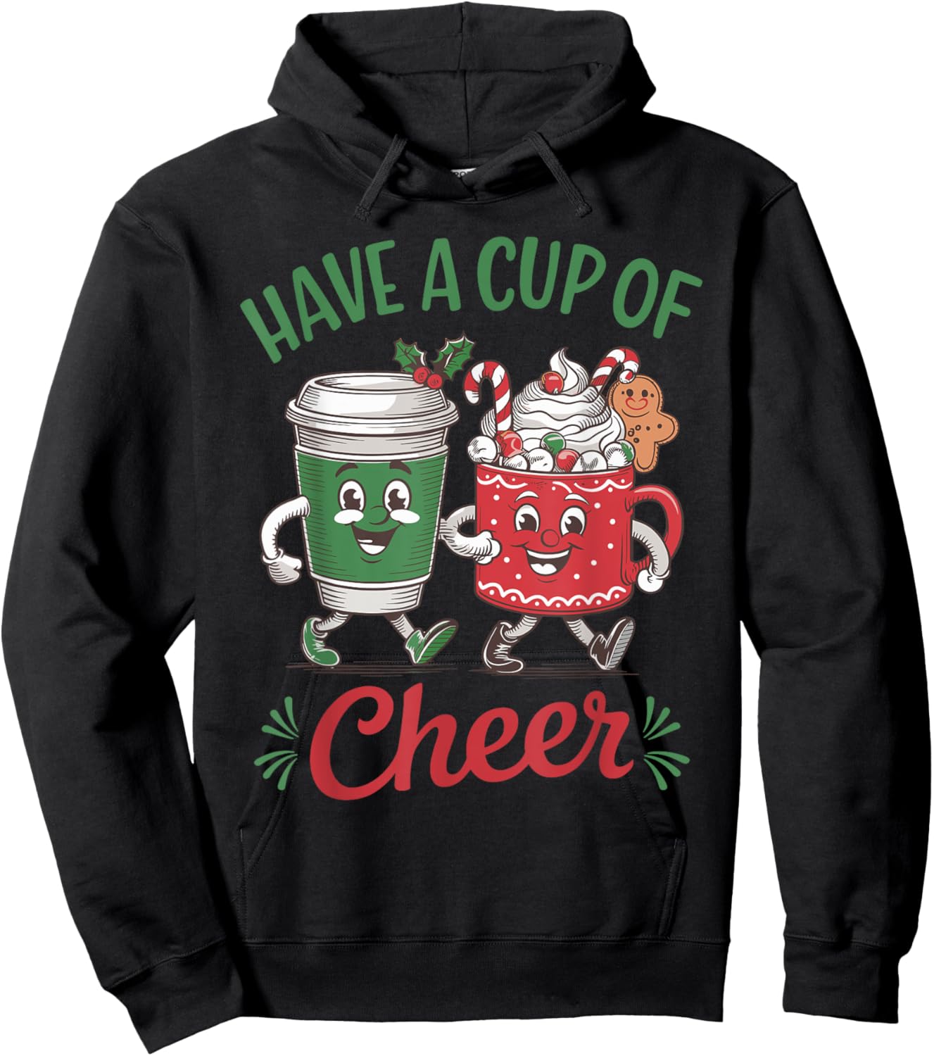 Christmas Mascots Coffee Hot Cocoa Have A Cup Of Cheer Hoodie - Hoodie | Black