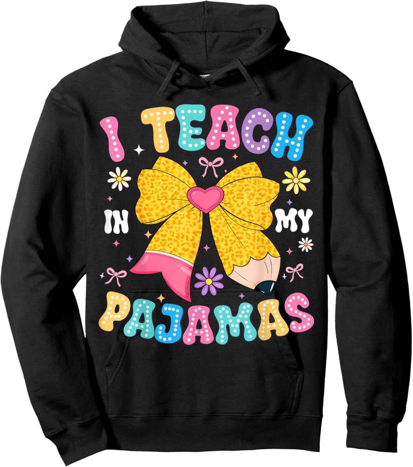 I Teach in My Pajamas Funny Quote for Teacher Homeschool Hoodie - Hoodie | Black