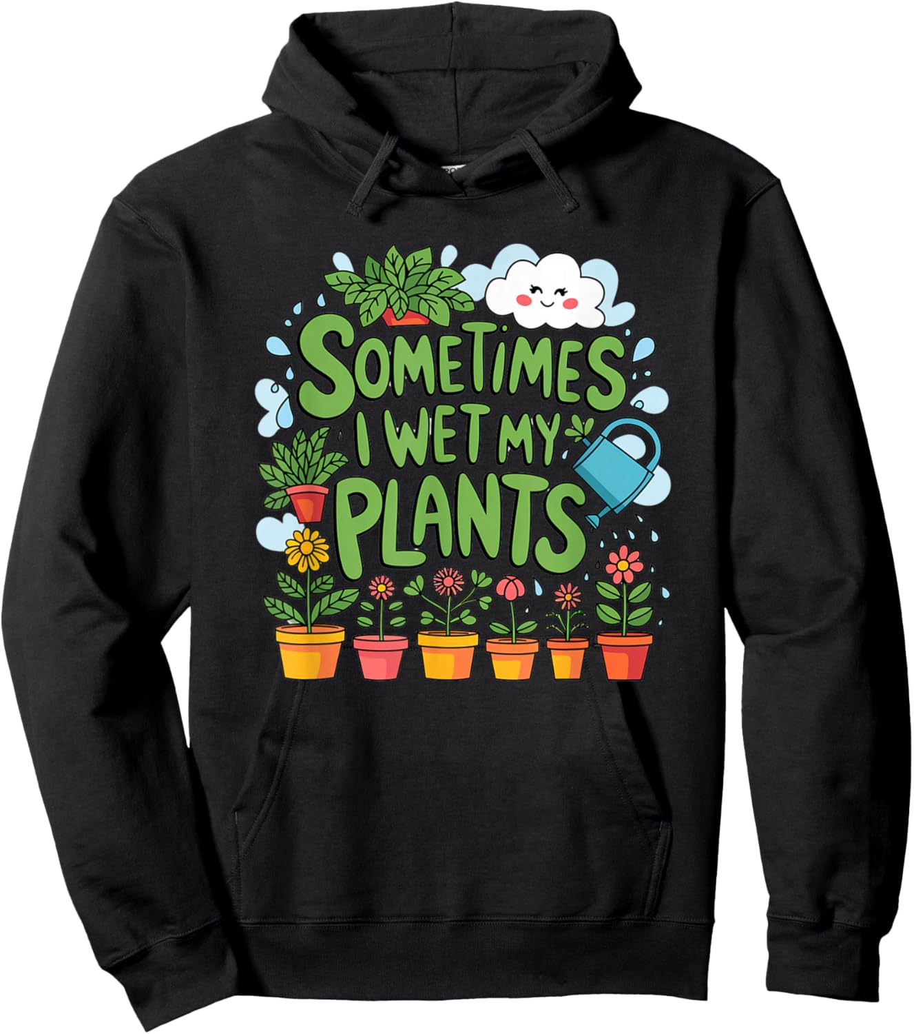 Sometimes I Wet My Plants Hoodie - Hoodie | Black