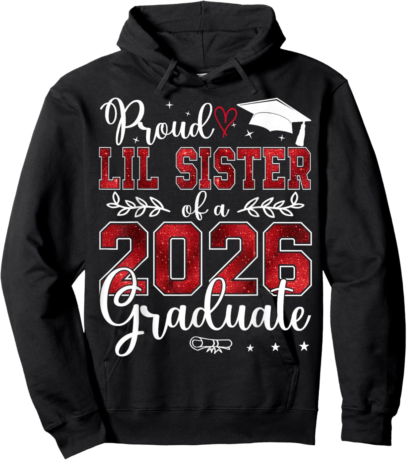 Proud Lil Sister of a Class of 2026 Graduate Senior Hoodie - Hoodie | Black