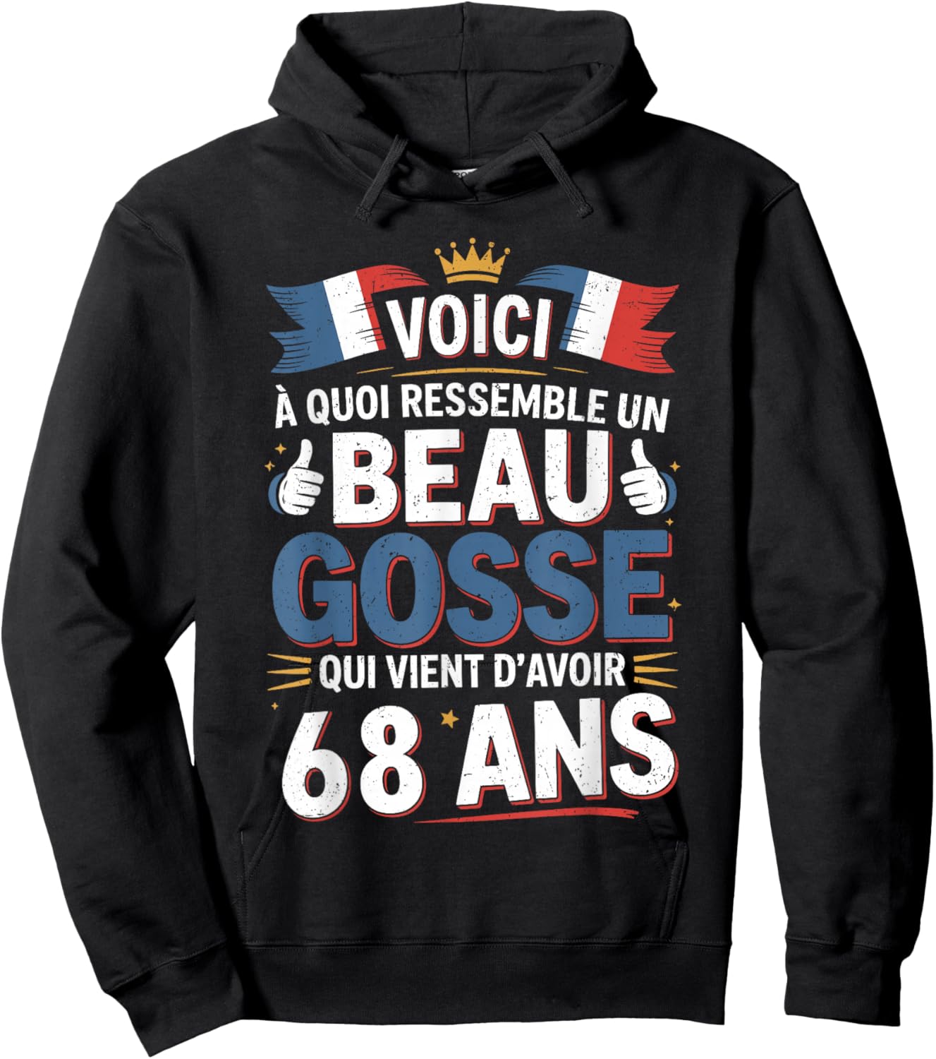 Cadeau Anniversaire 68 Ans Humour Beau Gosse 68 Ans Homme Hoodie - Hoodie | Black