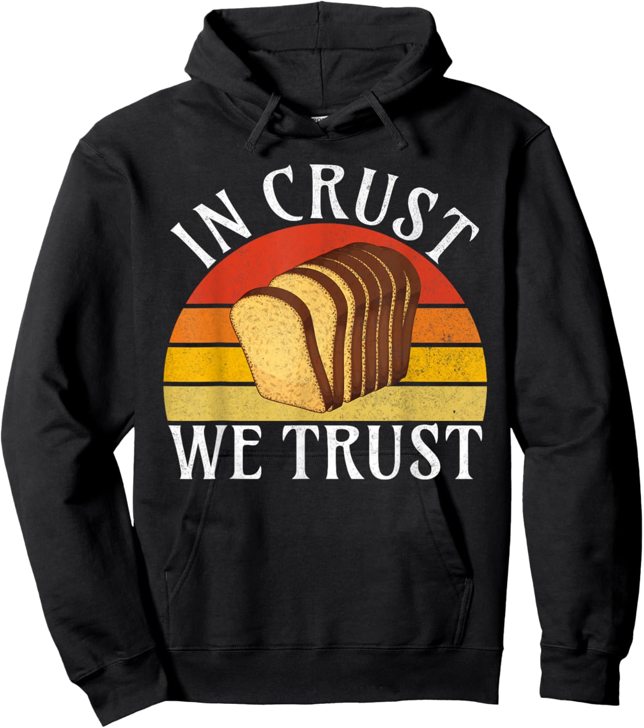 In Crust we trust Bread Baking Hoodie - Hoodie | Black