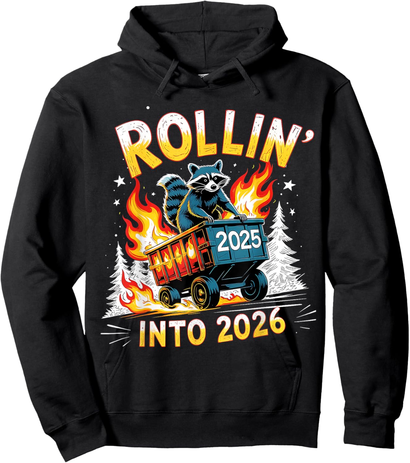 Rollin Into 2026 Funny Raccoon New Year Meme Hoodie - Hoodie | Black
