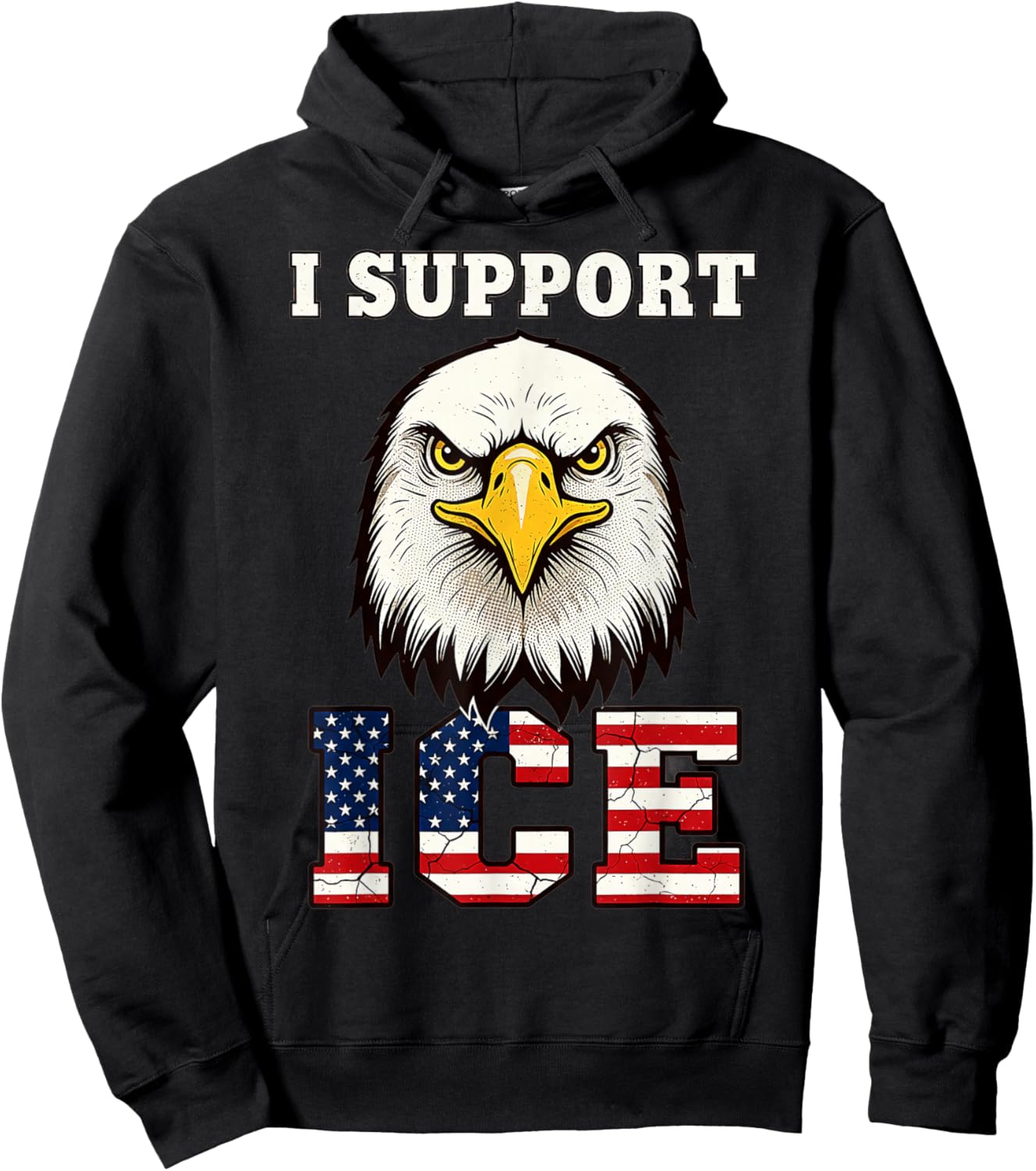 I Support ICE Stand with ICE Border Patrol US Flag Patriotic Hoodie - Hoodie | Black