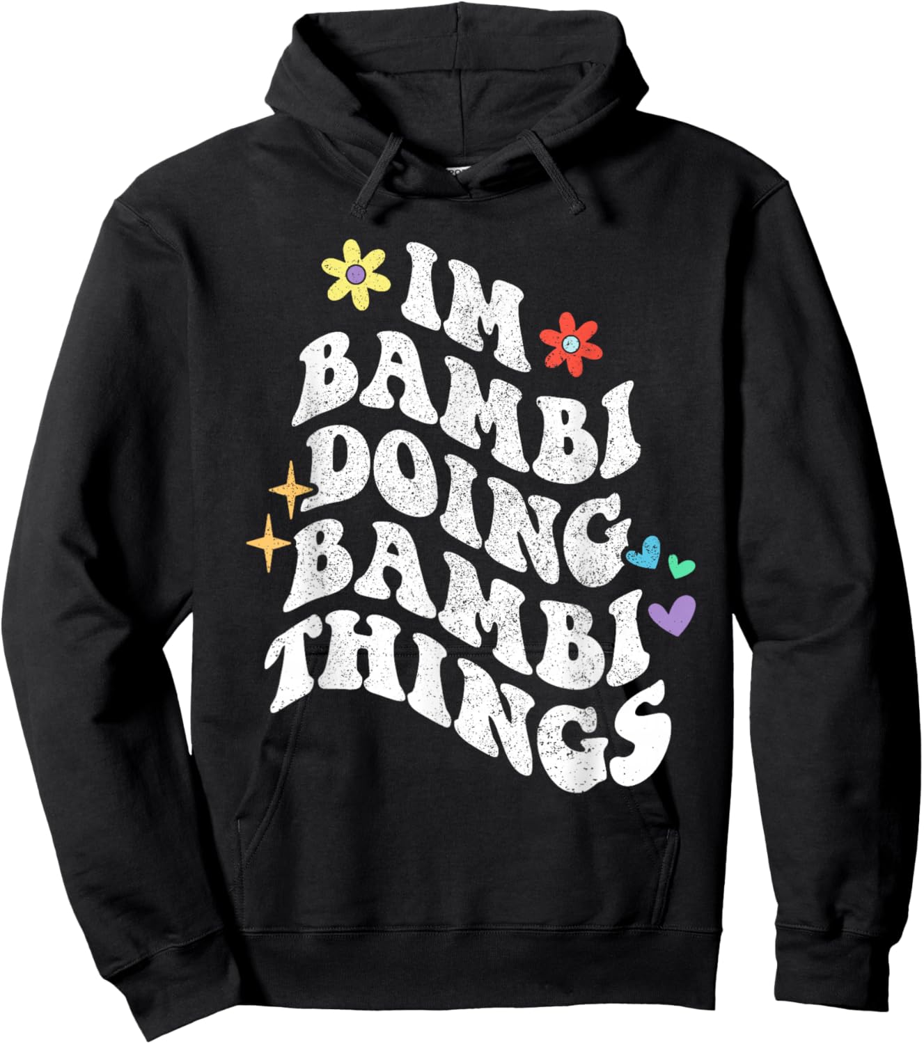 Retro Groovy Im Bambi Doing Bambi Things Funny Mother's Day Hoodie - Hoodie | Black