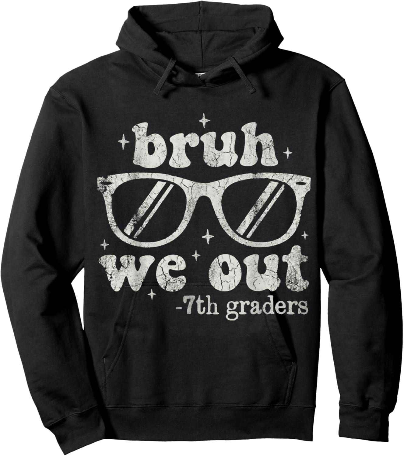 Bruh We Out 7th Graders Last Day of School Seventh 7th Grade Hoodie - Hoodie | Black