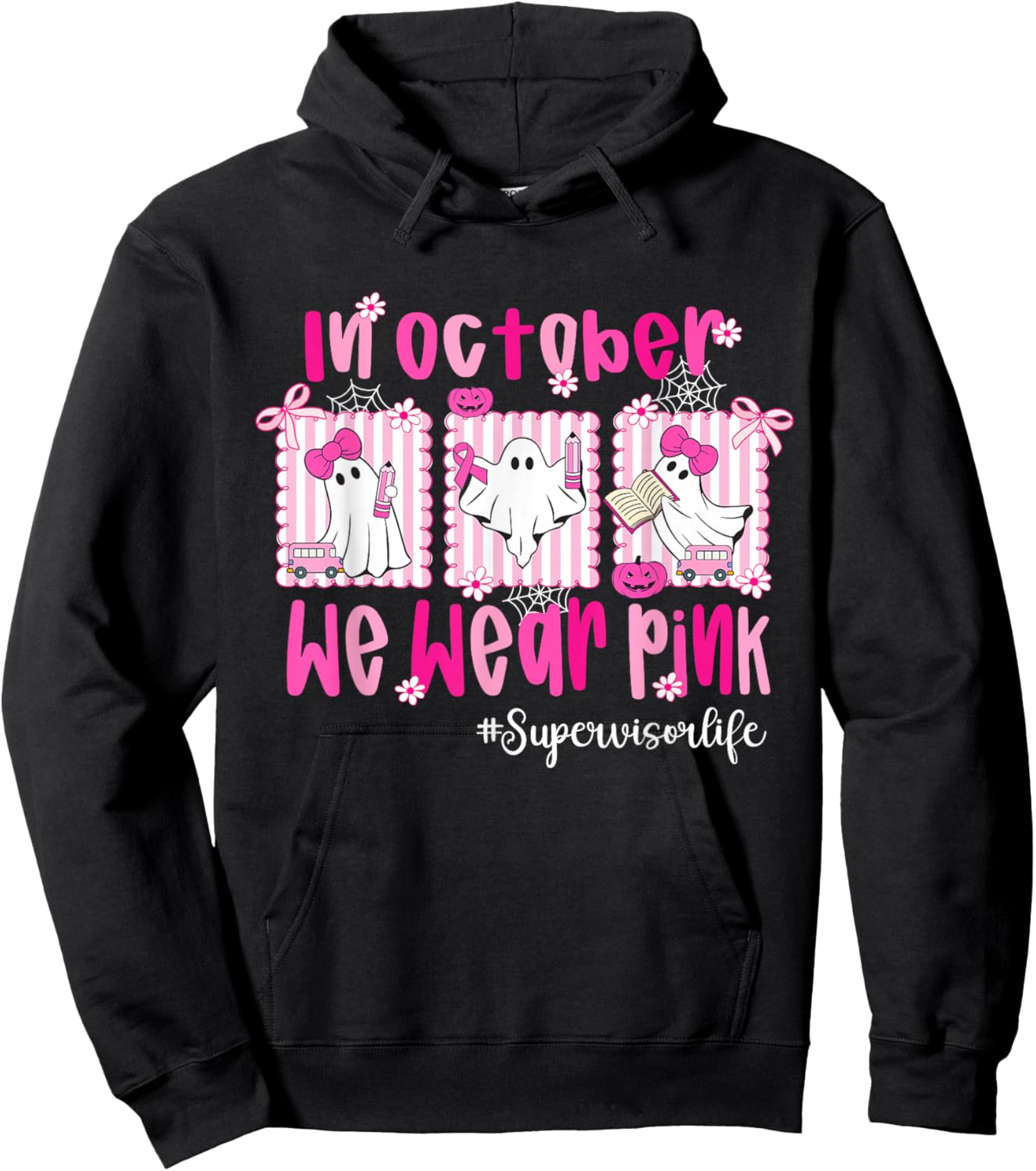 in October We Wear Pink Supervisor Life Breast Cancer Hoodie - Hoodie | Black