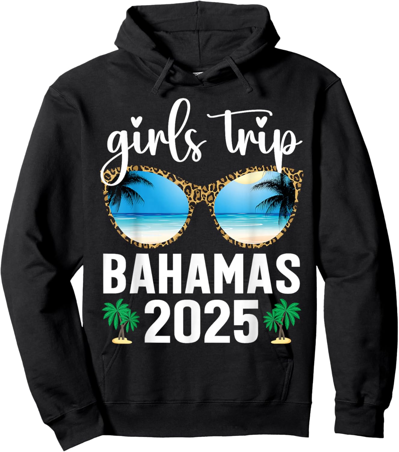 Girls Trip Bahamas 2025 Leopard Sunglasses Summer Vacation Hoodie - Hoodie | Black