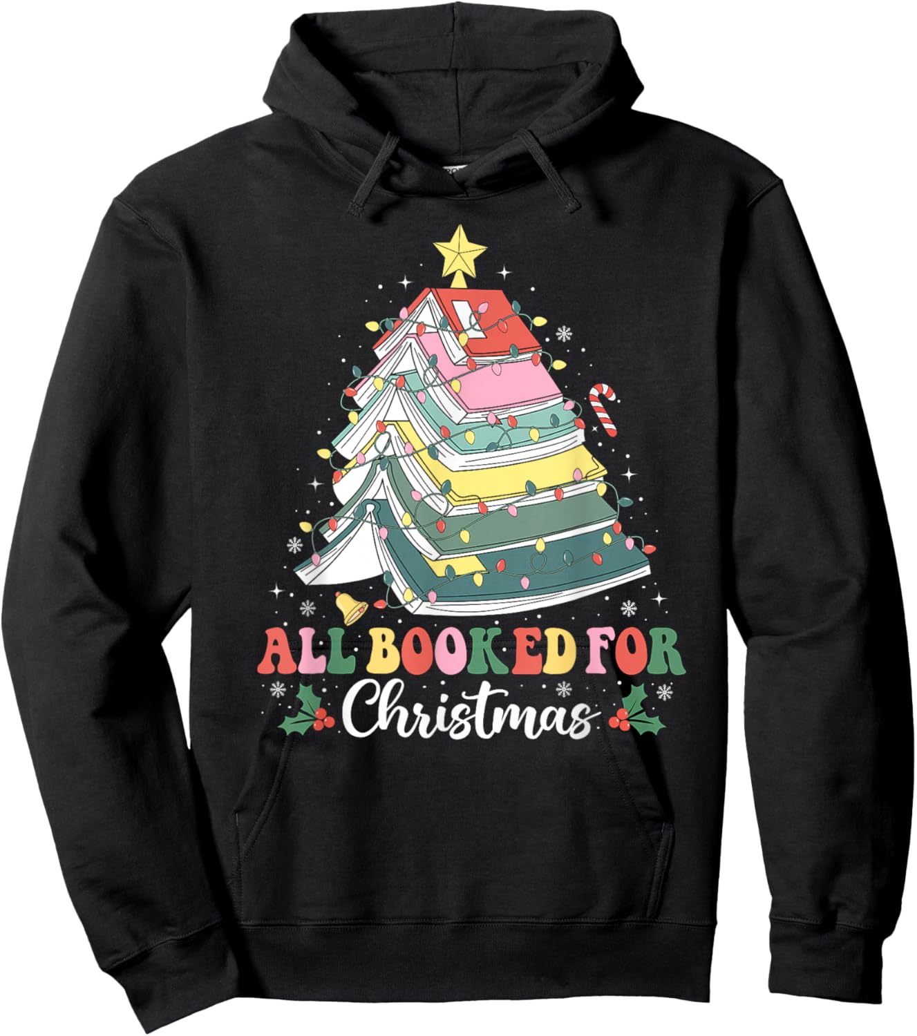 All Booked For Christmas Book Tree Lights Christmas Library Hoodie - Hoodie | Black
