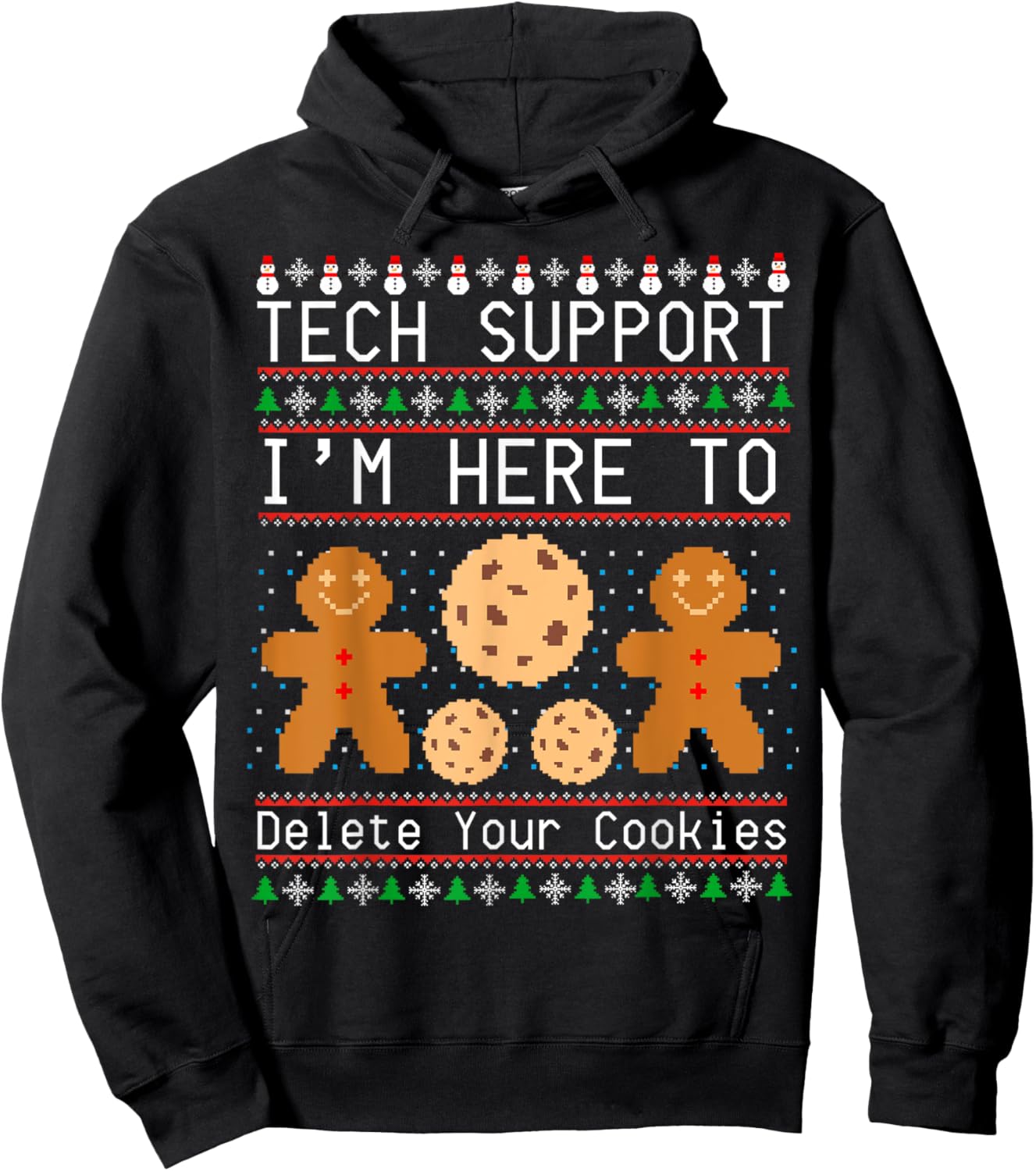 Tech Support I’m Here To Delete Your Cookies Christmas Hoodie - Hoodie | Black