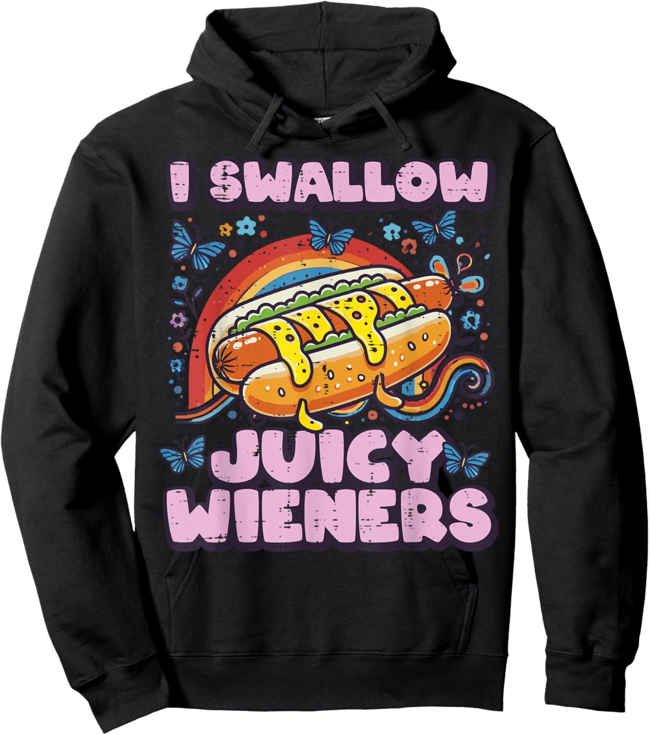 I Swallow Juicy Wieners Hotdog Funny Saying Adult Joke Women Hoodie - Hoodie | Black