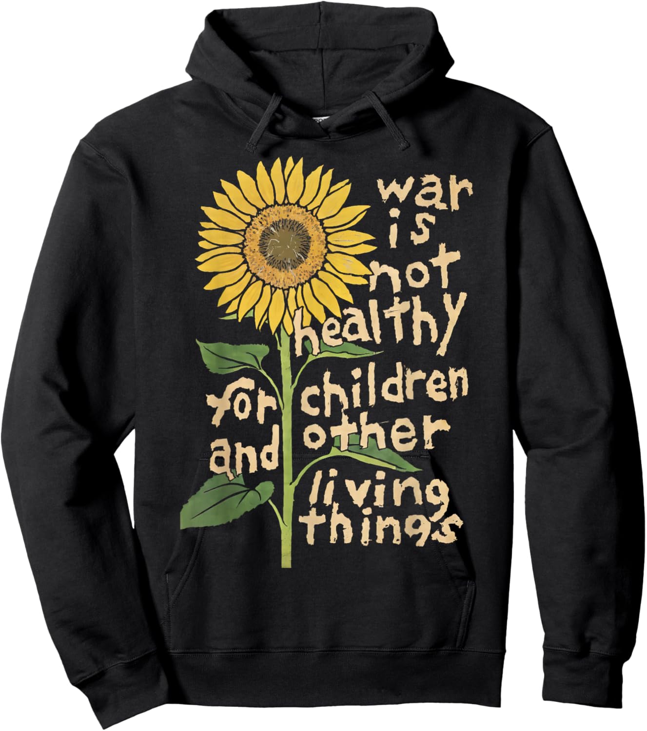 War is not Healthy for Children and Other Funny Design Hoodie - Hoodie | Black