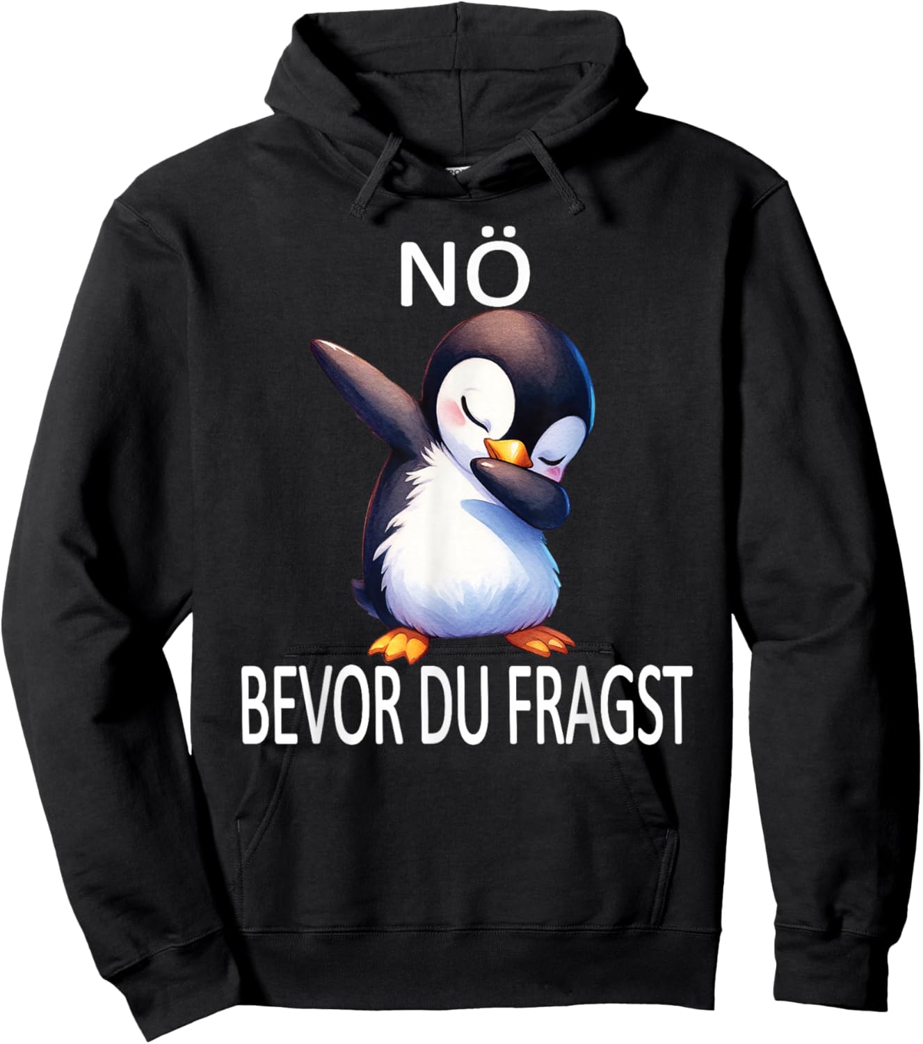 Nö Bevor du fragst lustiges Design mit süßem Pinguin Hoodie - Hoodie | Black