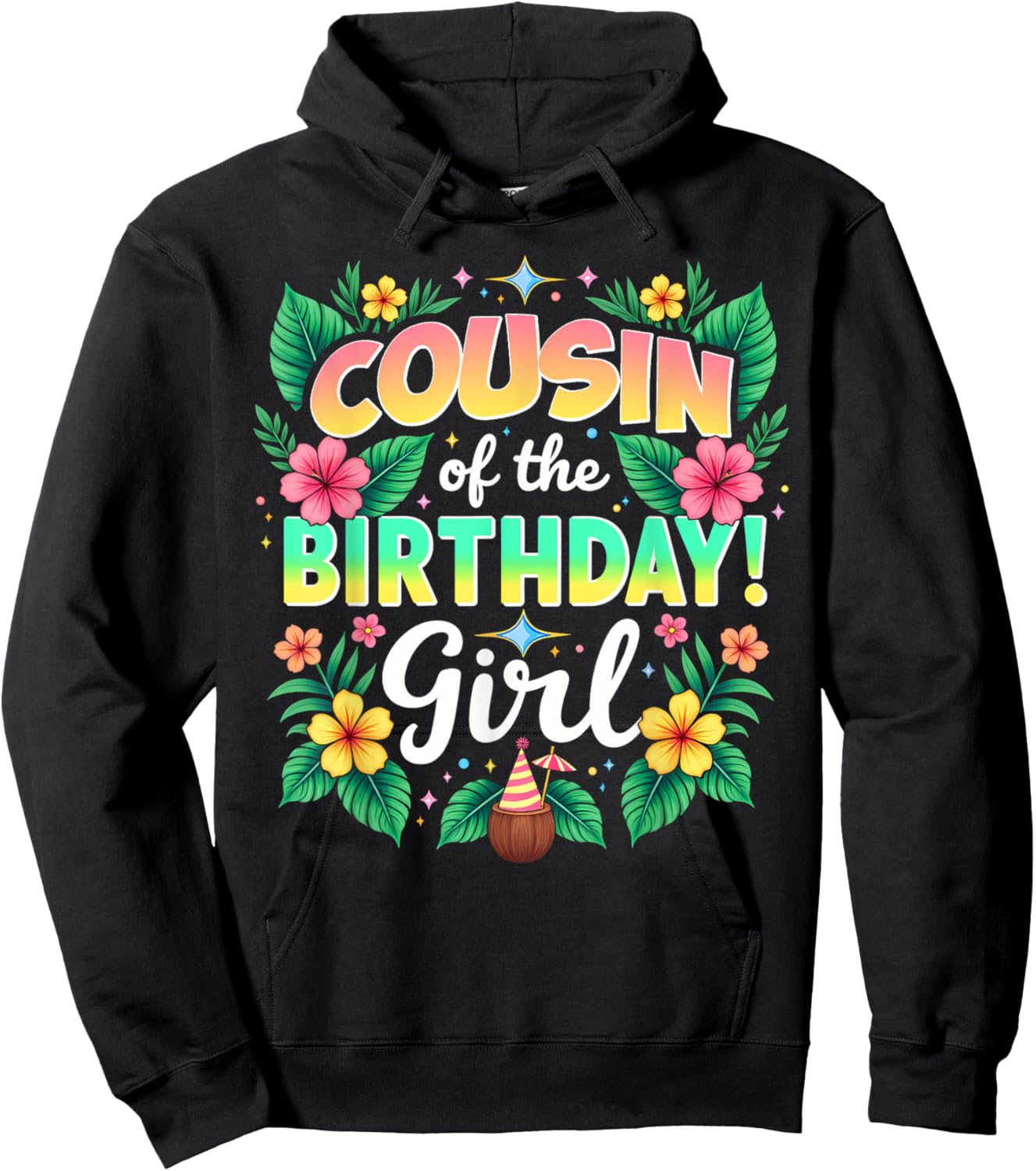 Aloha Hawaii Cousin Of The Birthday Girl Hoodie - Hoodie | Black