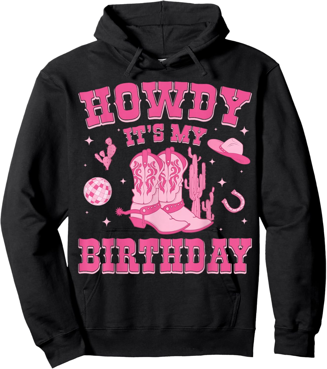 Howdy It's My Birthday Cowgirl Western Birthday Party Bday Hoodie - Hoodie | Black