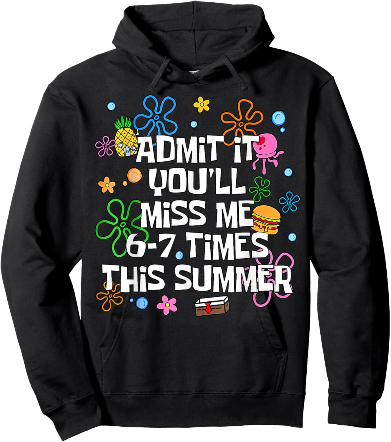 End of School Teacher Admit It You'll Miss Me 67 Last Day Hoodie - Hoodie | Black