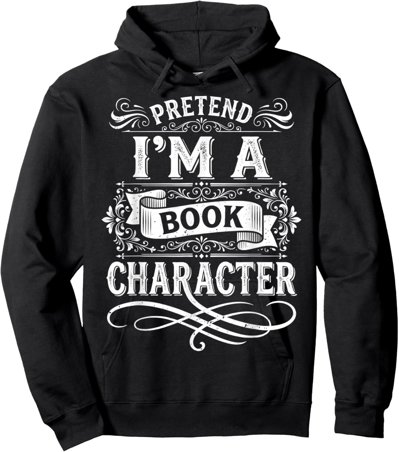 Pretend Im a Book Character Vintage Literature Design Hoodie - Hoodie | Black