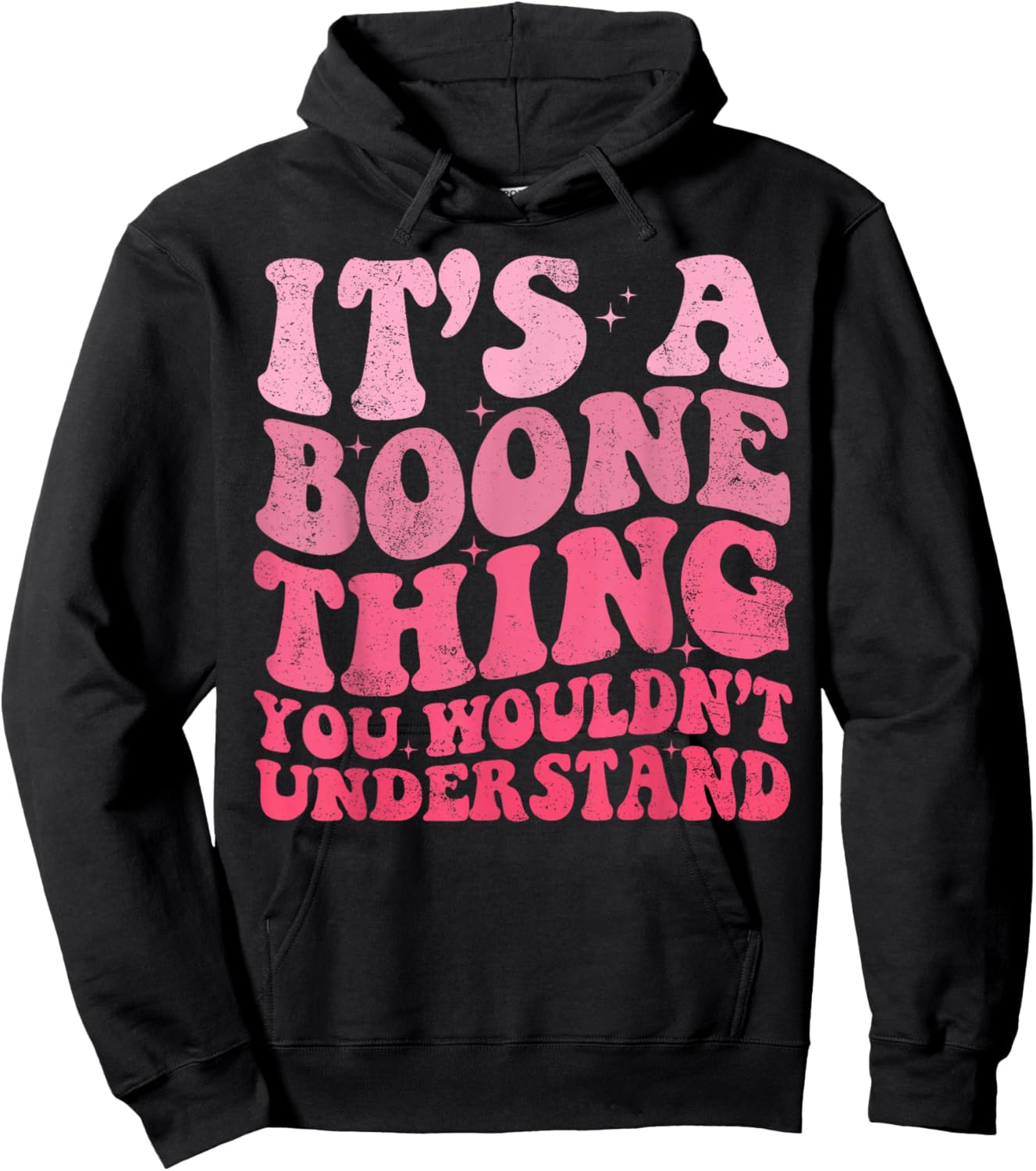 It's A Boone Thing You Wouldn't Understand Vintage Woman Hoodie - Hoodie | Black