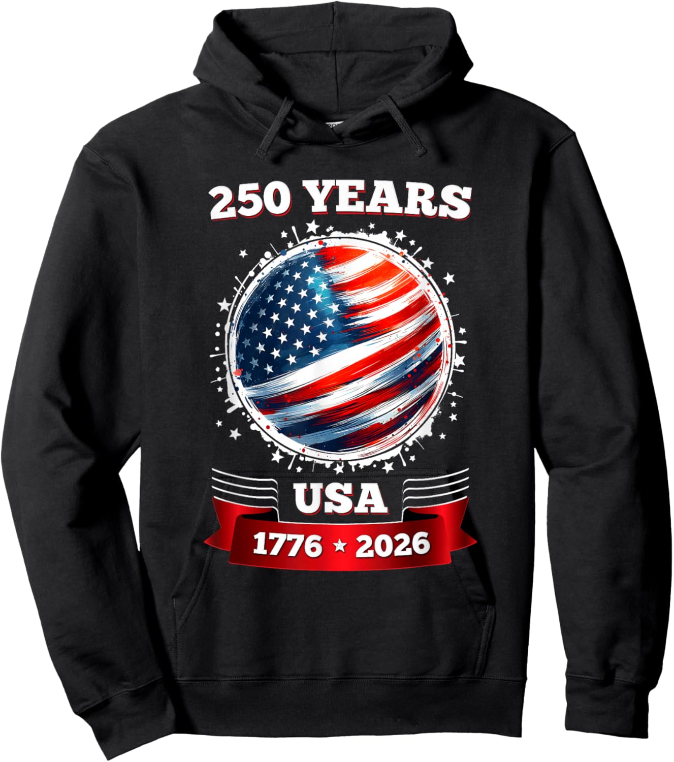 250 Years America Anniversary 250th Independence Day Flag Hoodie - Hoodie | Black