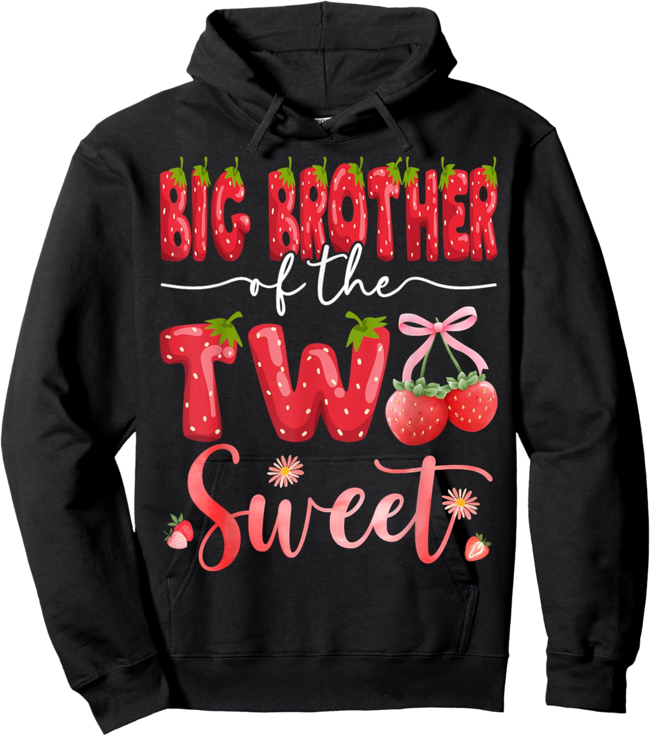 Big Brother Of The Two Sweet 2Nd Birthday Girl Strawberry Hoodie - Hoodie | Black