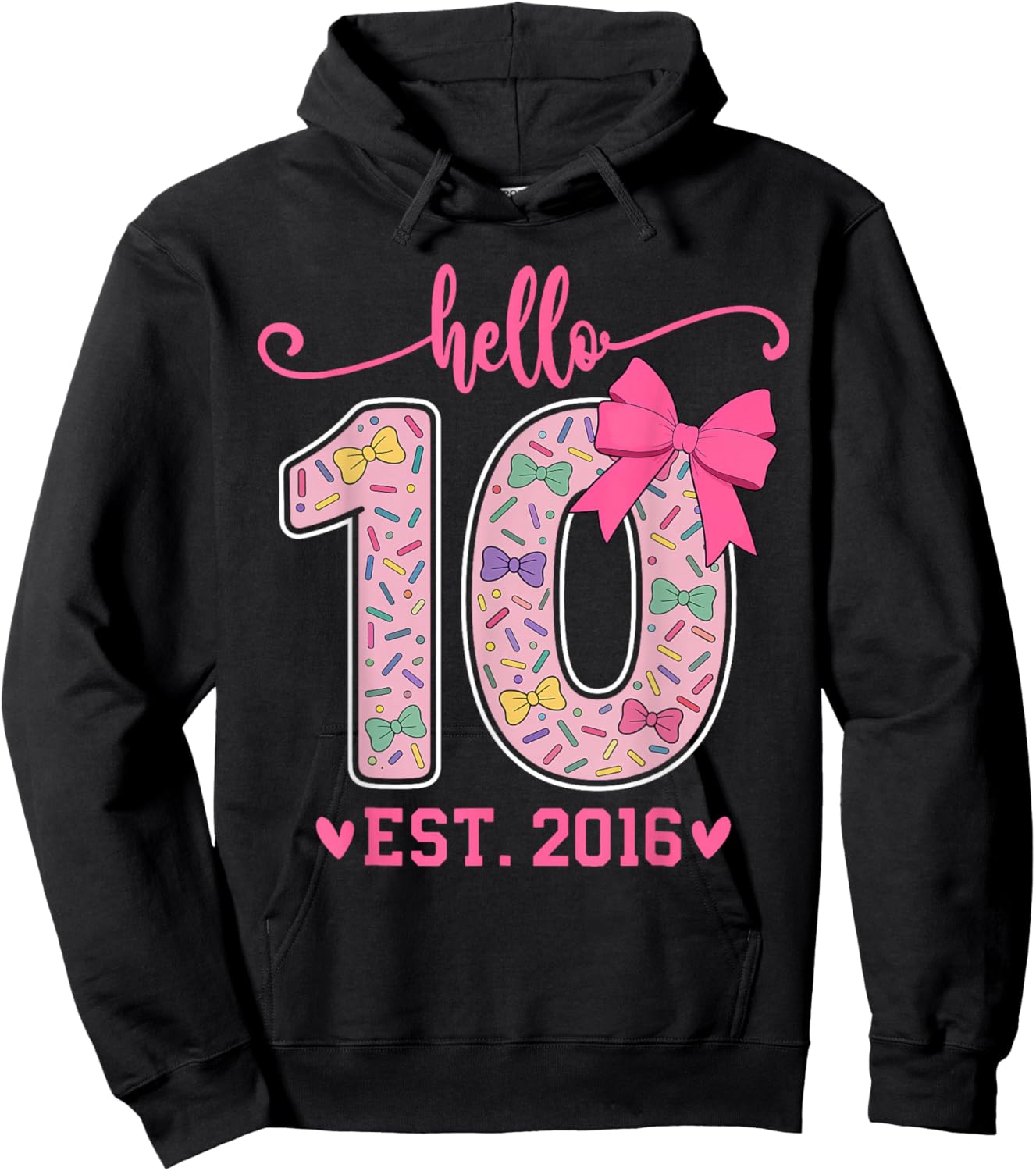 10th Birthday Coquette Bow 10 Year Girl Hello Ten EST 2016 Hoodie - Hoodie | Black