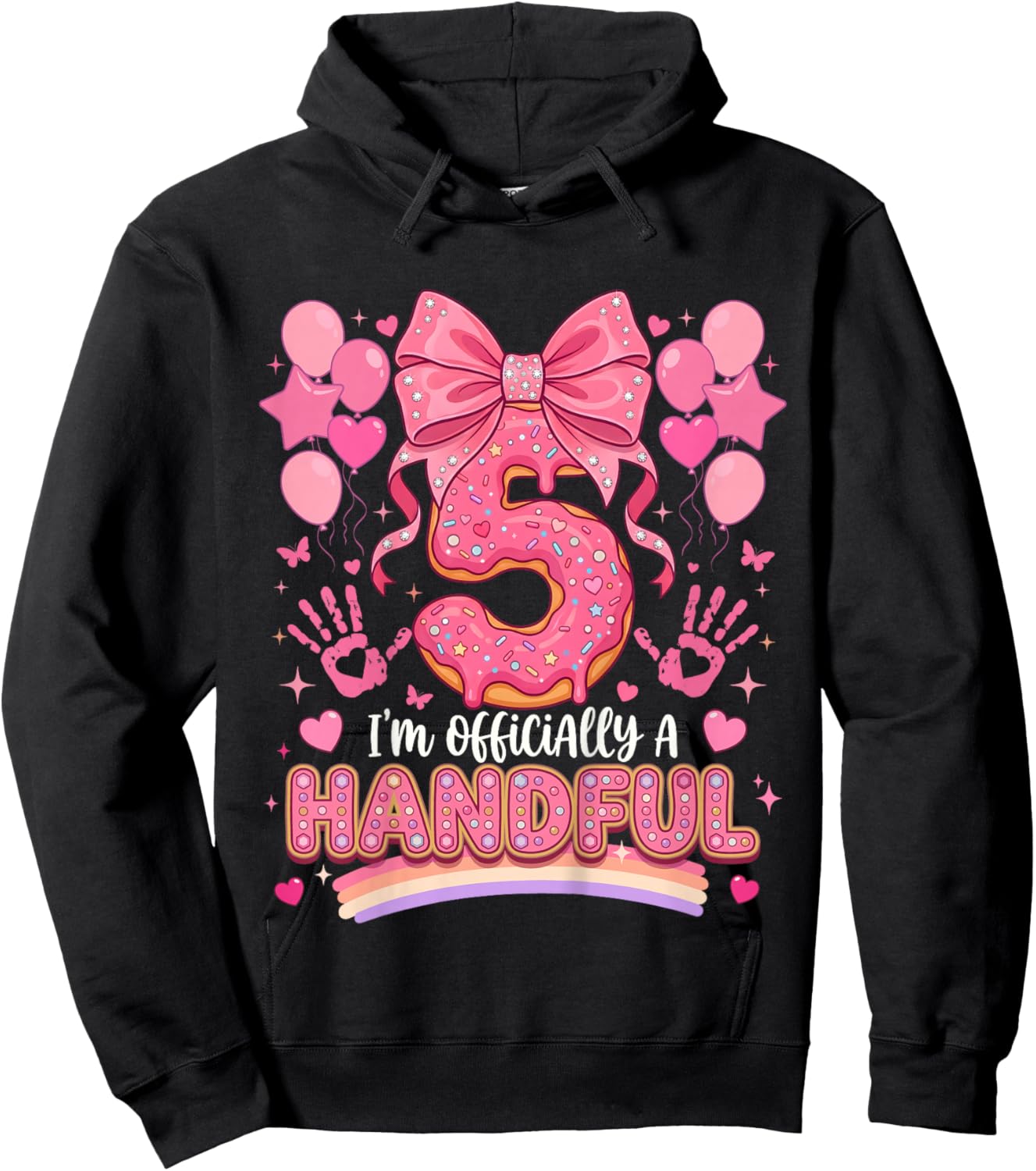 I'm Officially A Handful Five Pink Bow 5th Birthday Girls Hoodie - Hoodie | Black