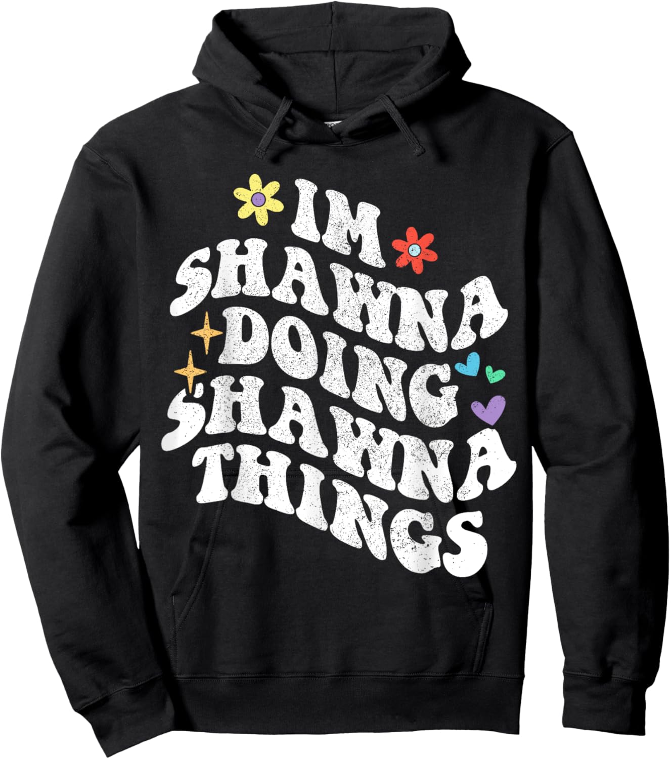 Retro Groovy Im Shawna Doing Shawna Things Funny Mother's Hoodie - Hoodie | Black