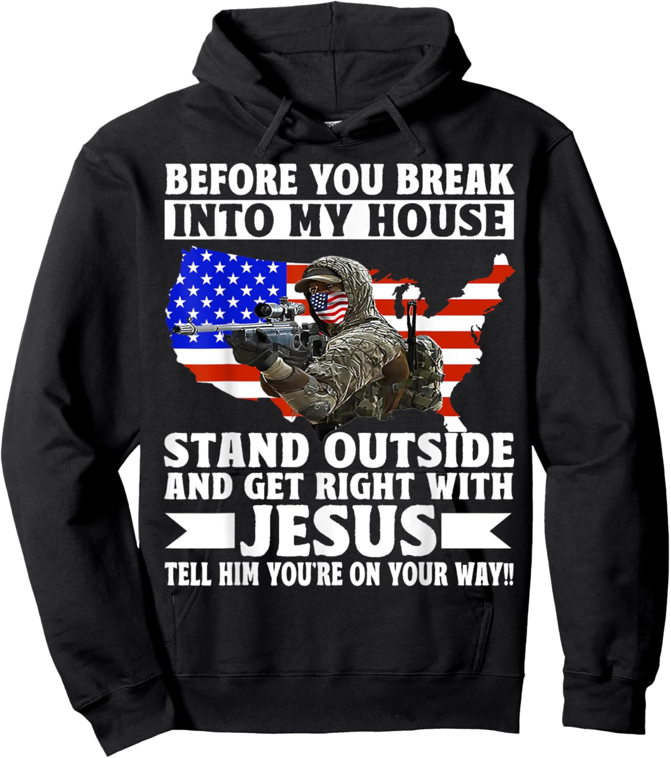 Before You Break Into My House Stand Outside Get Right Hoodie - Hoodie | Black