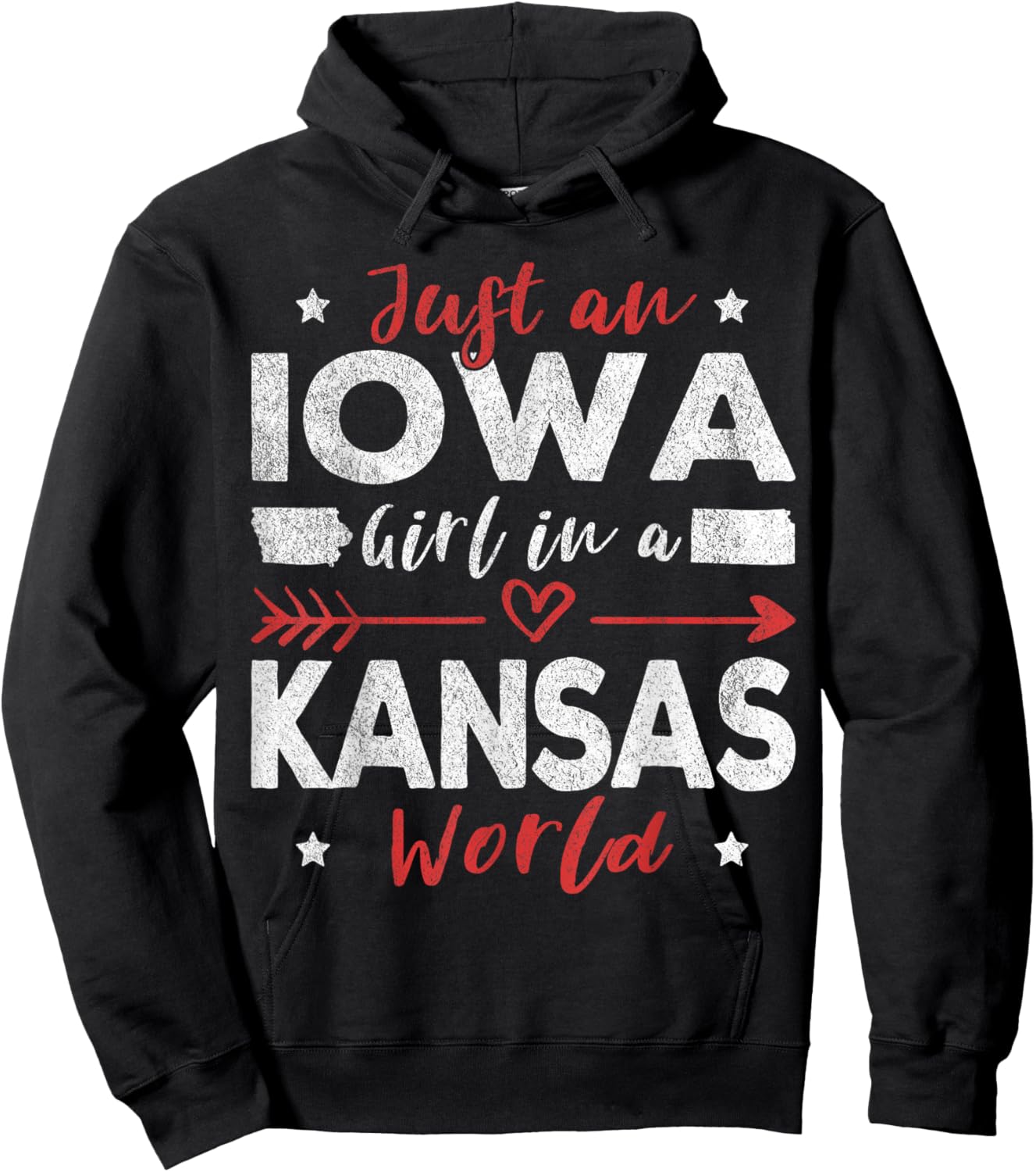 Just An Iowa Girl In A Kansas World Hoodie - Hoodie | Black