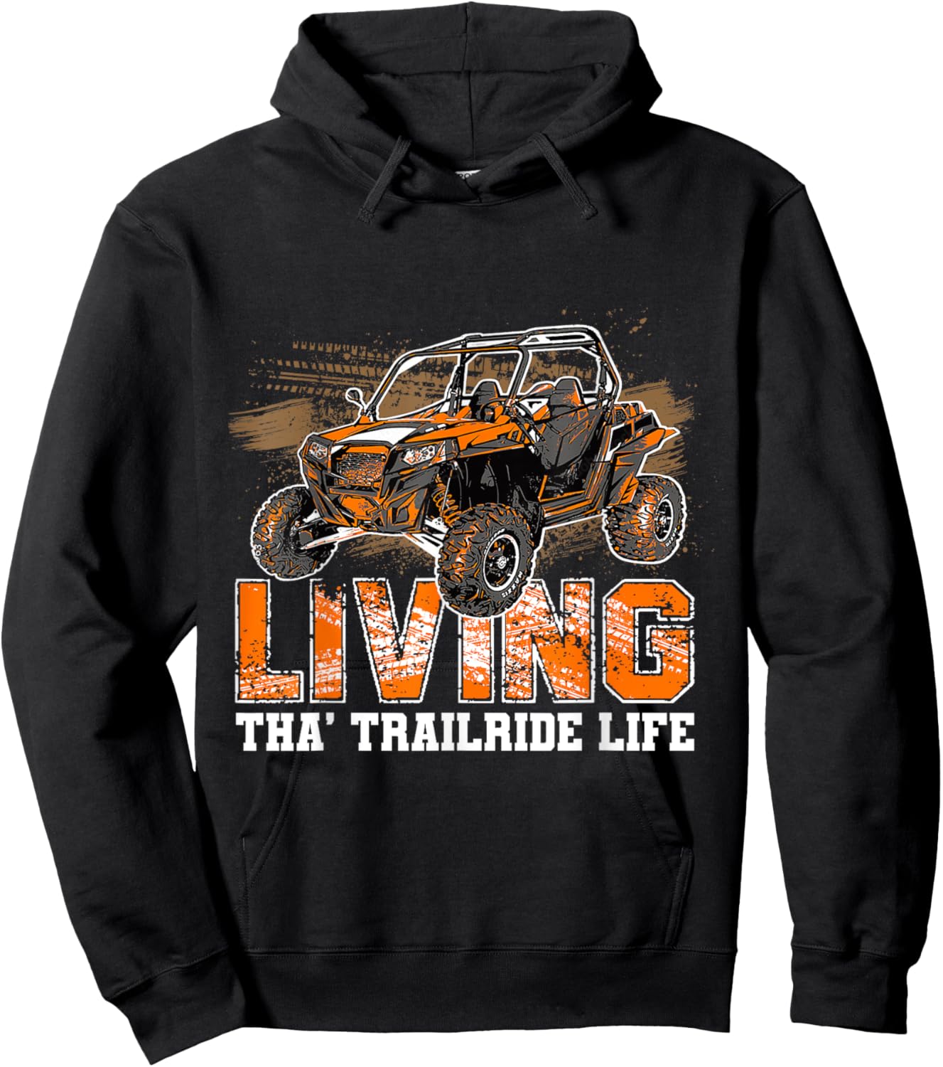 SXS UTV Living Tha' Trailride Life Adventure Trails Explorer Hoodie - Hoodie | Black