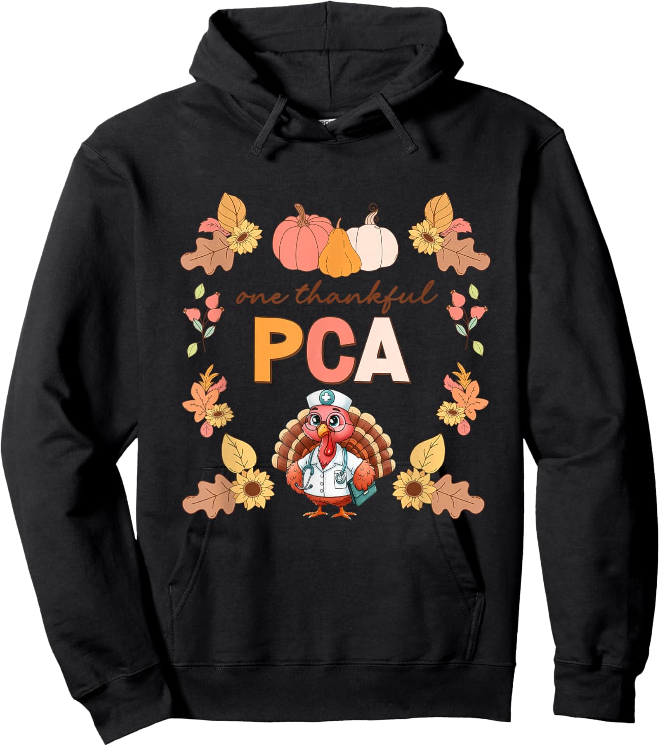 One Thankful PCA Turkey Thanksgiving Fall Scrub Women Men Hoodie - Hoodie | Black