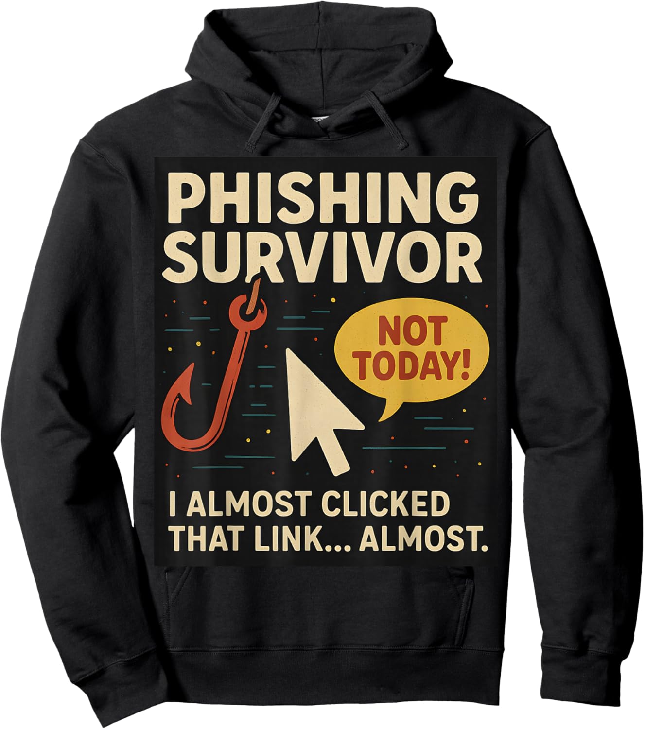 Phishing Survivor Funny Cyber Security Awareness Gee Hoodie - Hoodie | Black