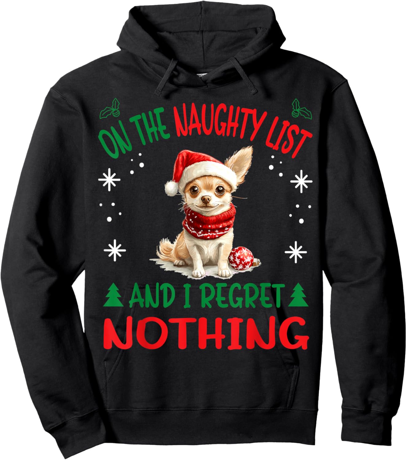 Cute Chihuahua Chiwawa dog Dog Christmas On The Naughty List Hoodie - Hoodie | Black