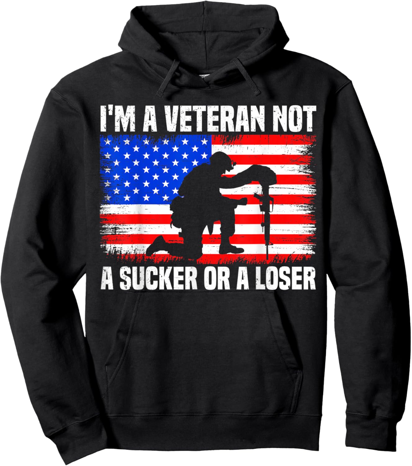 I'm A Veteran Not A Sucker Or A Loser patriotic Veterans Day Hoodie - Hoodie | Black