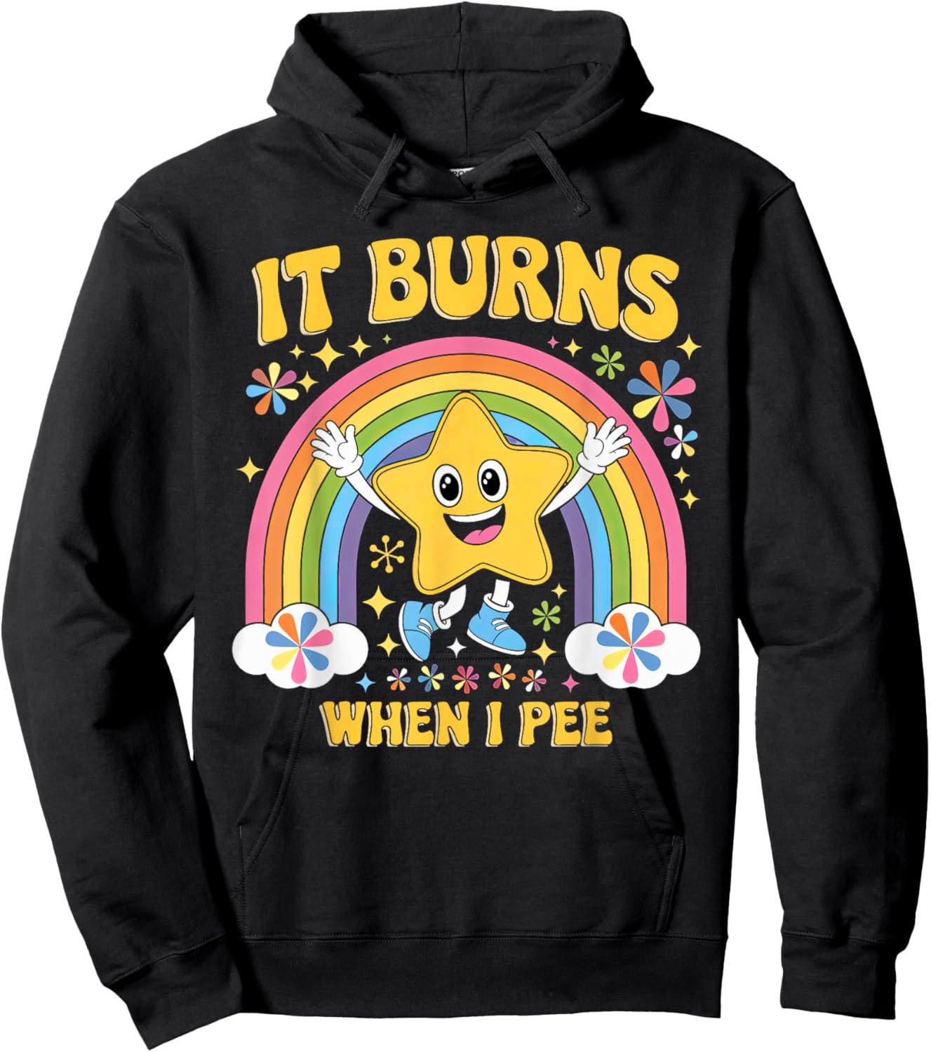Sarcastic Men Women It Burns When I Pee Hoodie - Hoodie | Black
