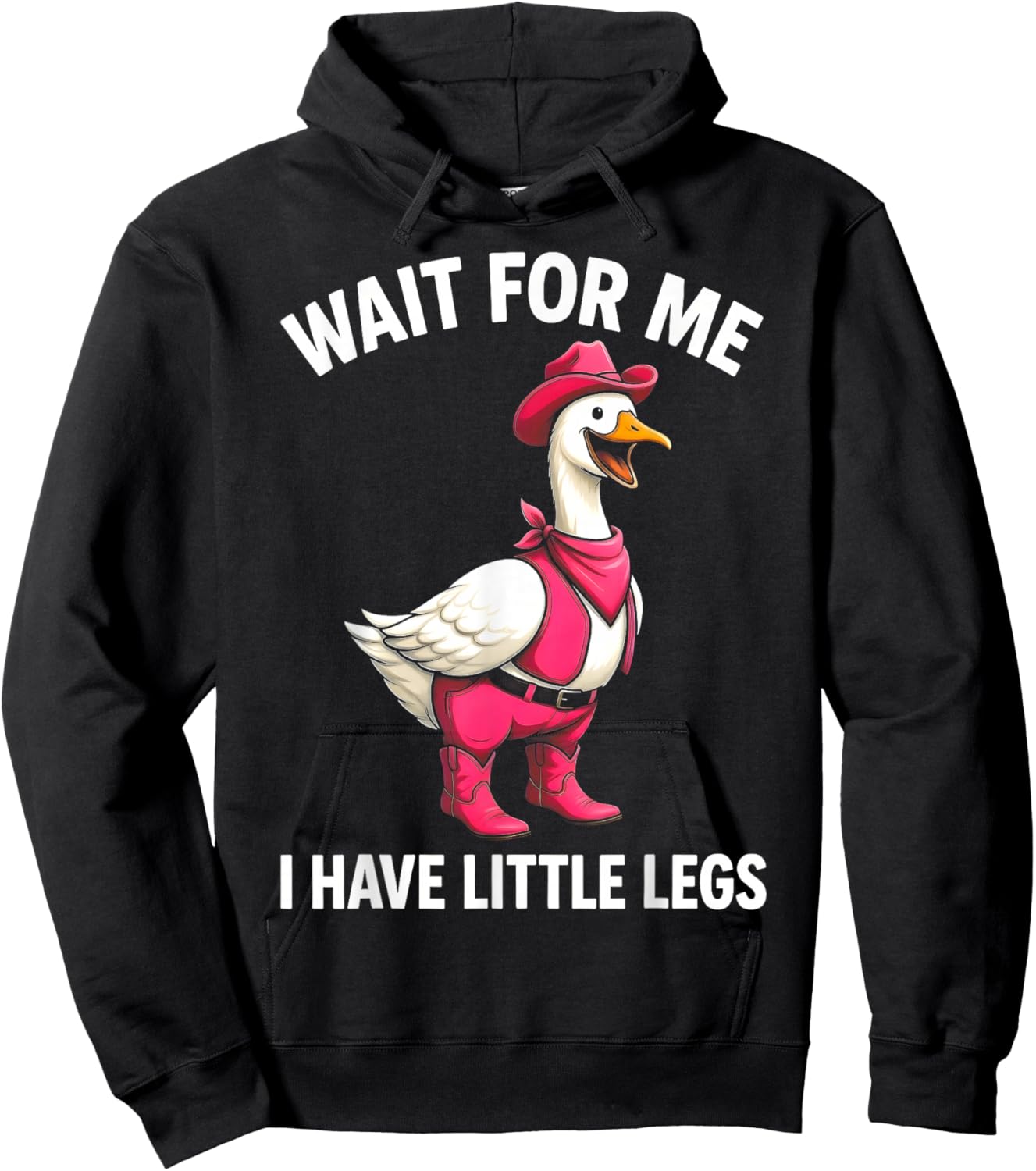 Wait for Me I Have Little Legs Funny Goose Hoodie - Hoodie | Black