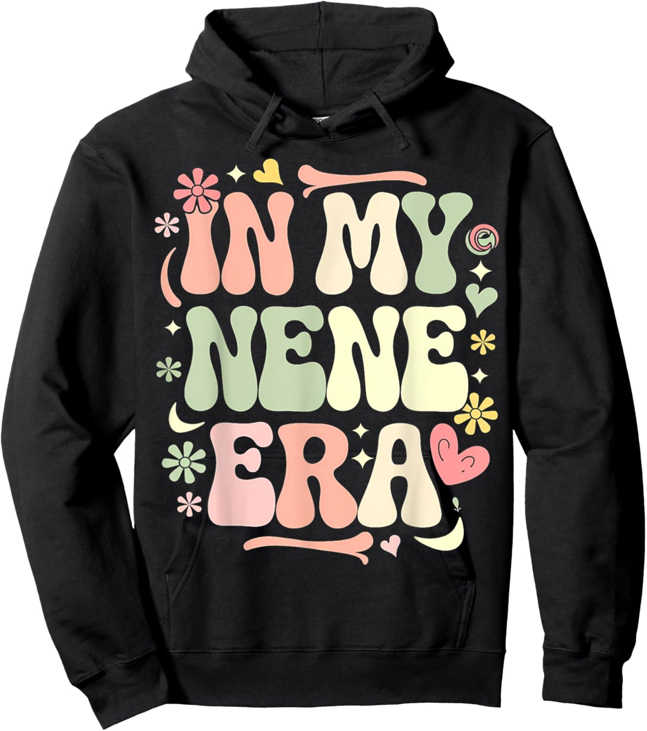 In My Nene Era Funny Sarcastic Groovy Retro Mother's Day Hoodie - Hoodie | Black