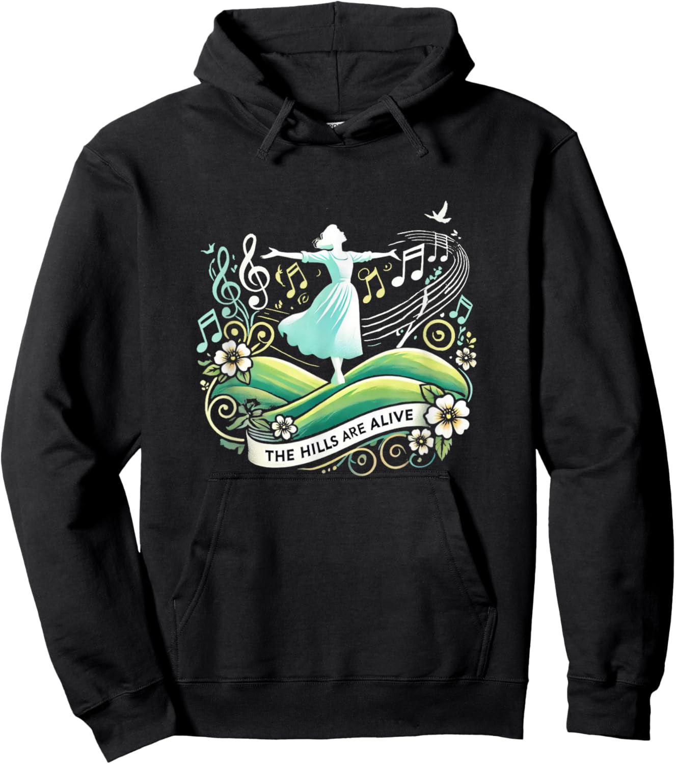 The Hills Are Alive Singing Theatre Sound Of Music Musical Hoodie - Hoodie | Black