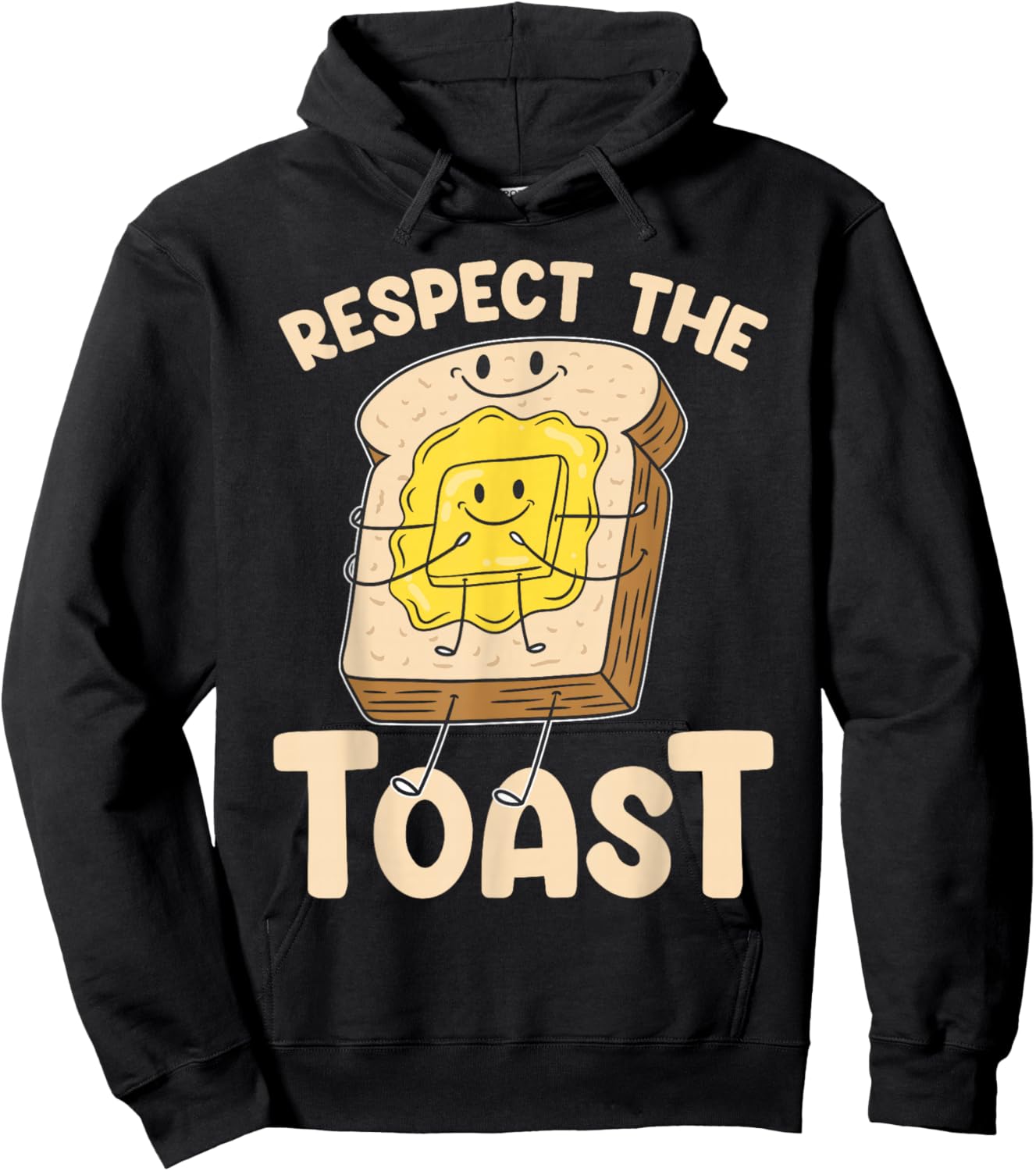 Baking Respect The Toast Bread Toast Hoodie - Hoodie | Black