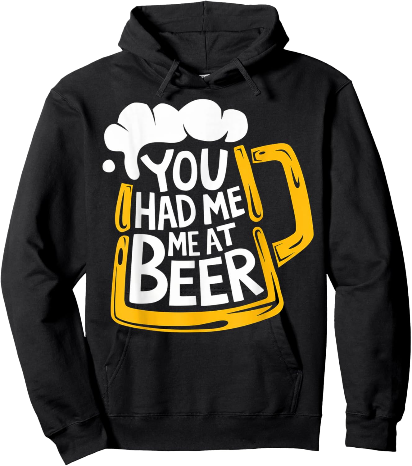 You Had Me At Beer Hoodie - Hoodie | Black