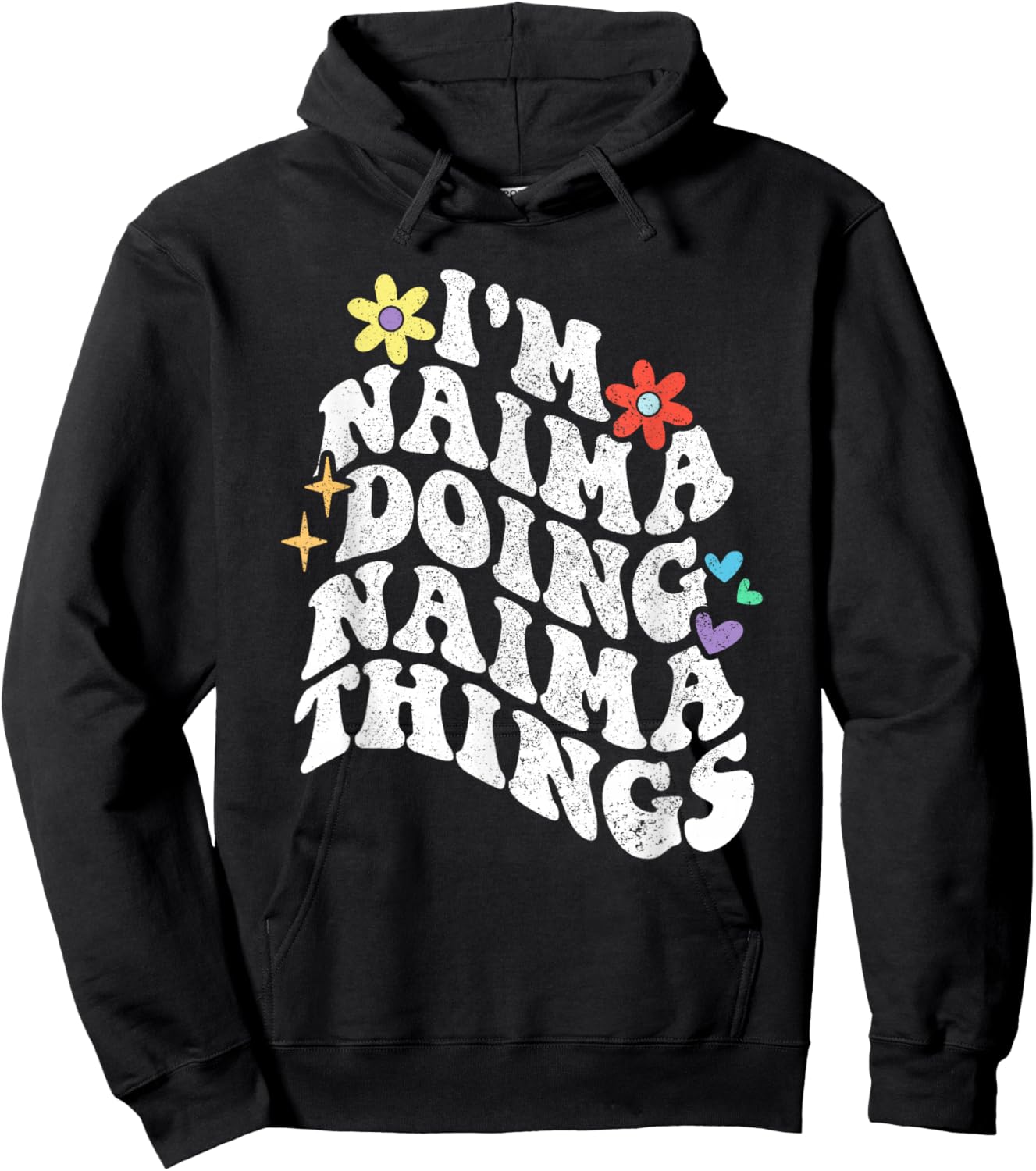 Retro Groovy Im Naima Doing Naima Things Funny Mother's Day Hoodie - Hoodie | Black