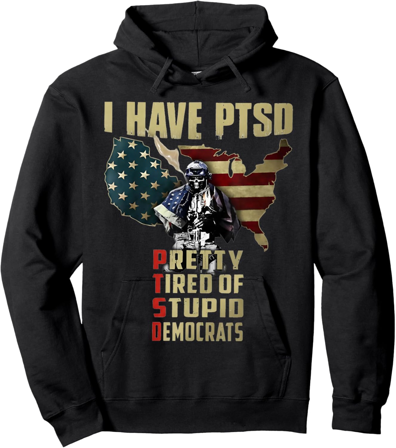 I Have PTSD Pretty Tired of Stupid Democrats Hoodie - Hoodie | Black