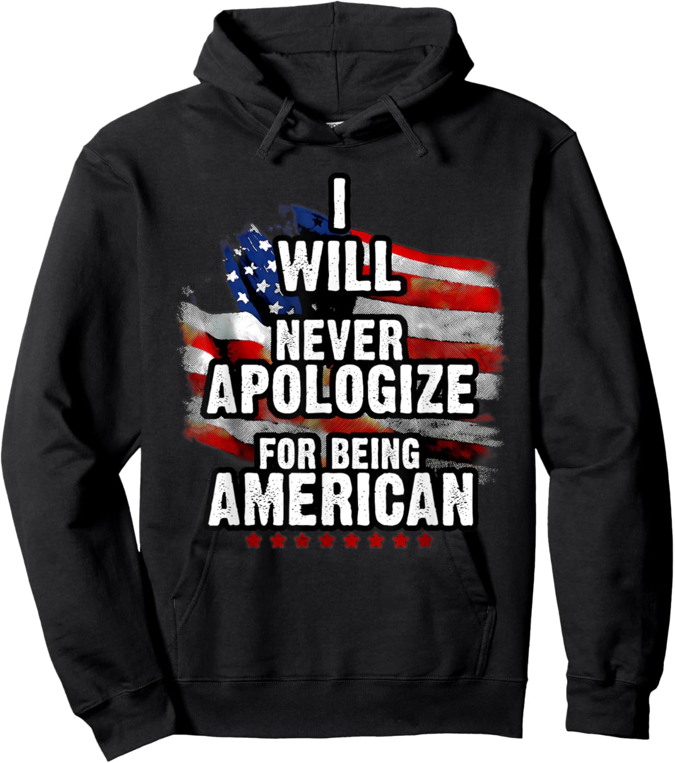 I Will Never Apologize for Being American Hoodie - Hoodie | Black