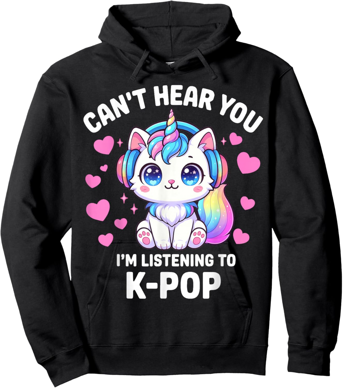 K-Pop Can't Hear You I'm Listening Kpop Lover Kawaii Hoodie - Hoodie | Black