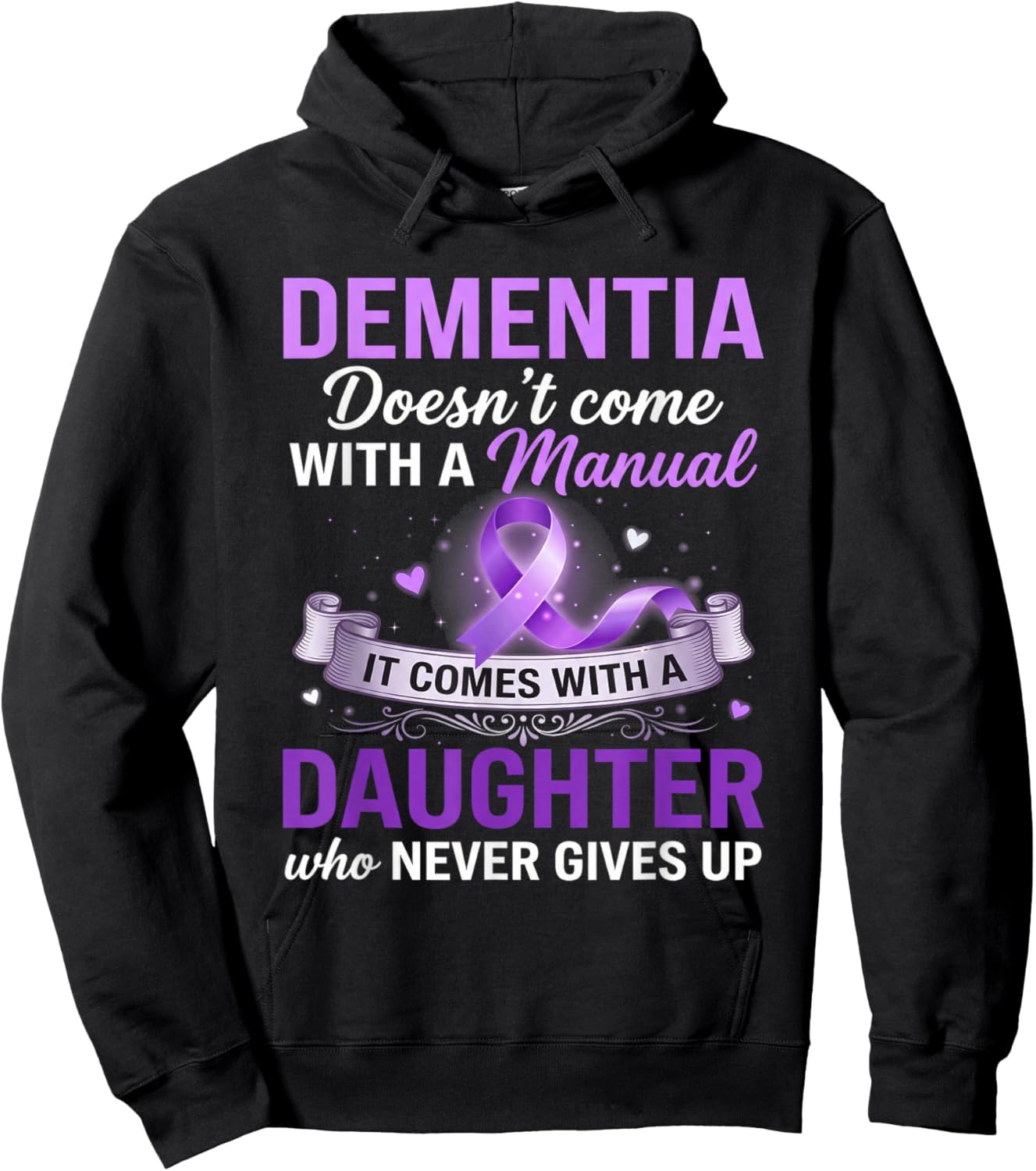Dementia Doesn’t Come with a Manual Alzheimer’s Awareness Hoodie - Hoodie | Black