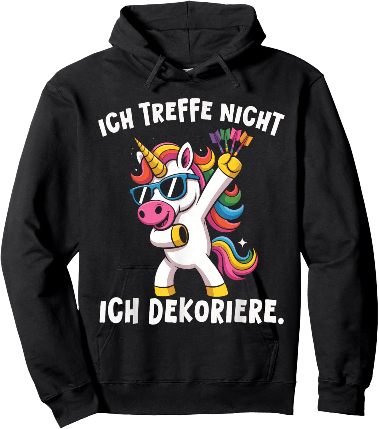 Dart Einhorn Ich treffe Nicht Ich dekoriere Lustiger Spruch Hoodie - Hoodie | Black